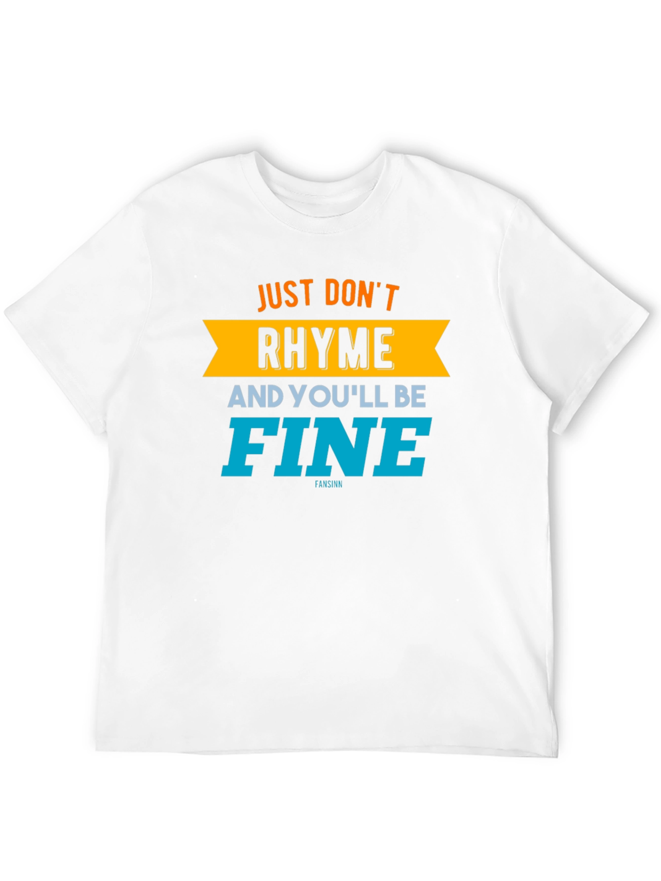 Black Don't Rhyme, You'll Be Fine Graphic Tee view 12