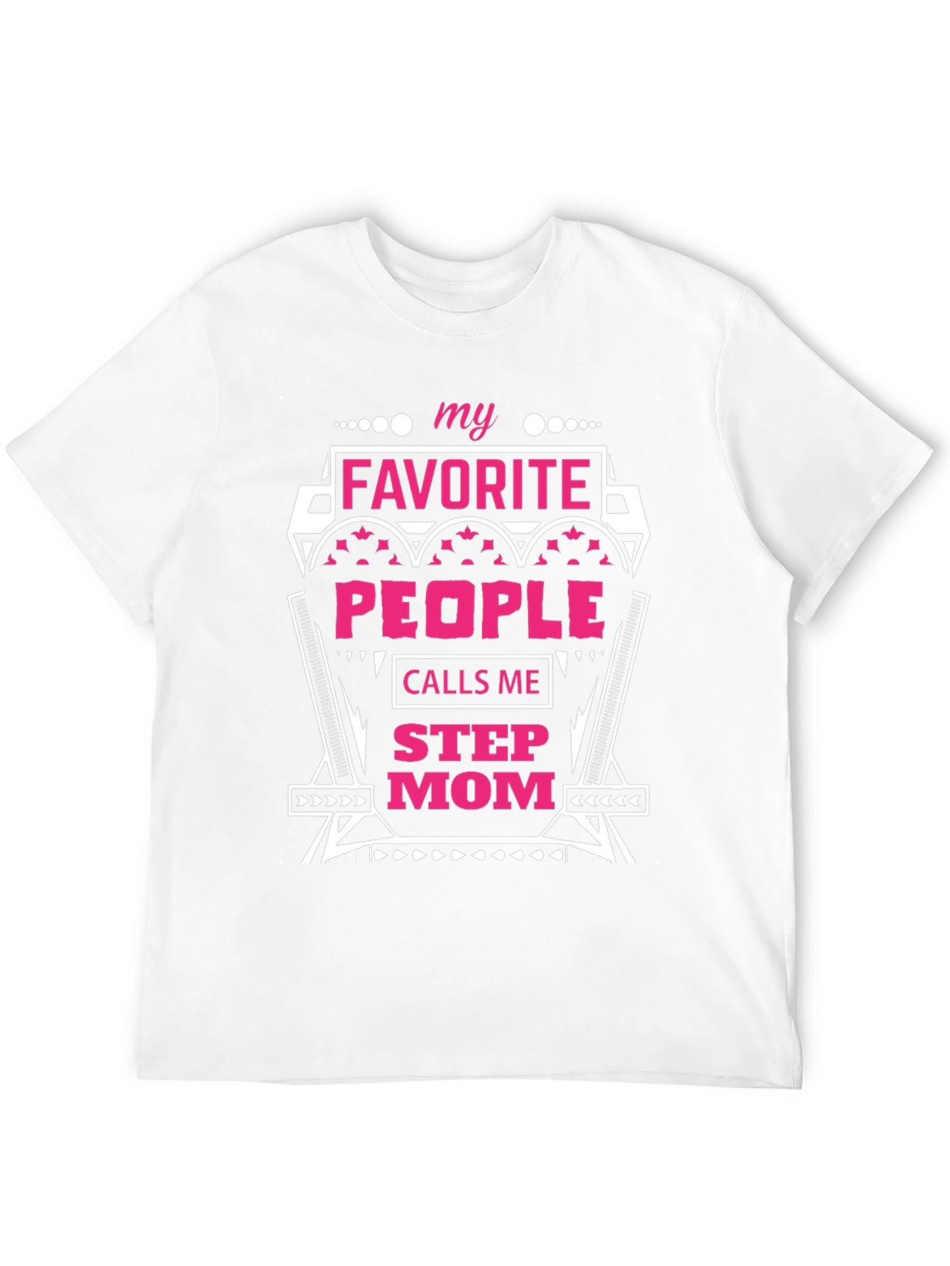 Black My Favorite People Call Me Step Mom T-Shirt view 12