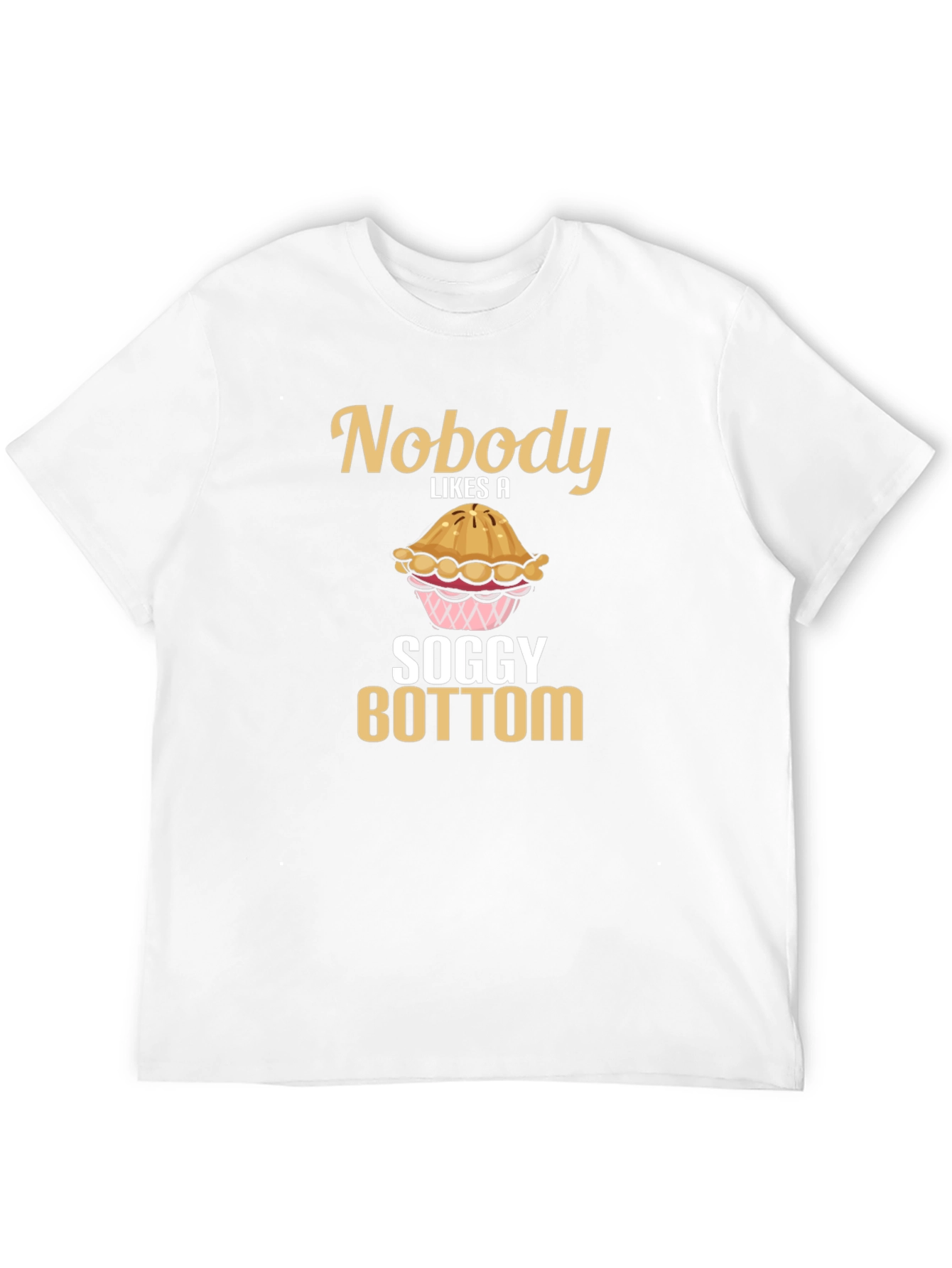Black Nobody Likes a Soggy Bottom T-Shirt Funny Baking Tee view 12