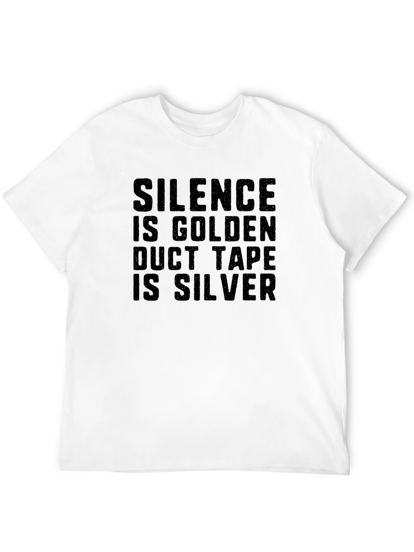 Black Silence Is Golden Duct Tape Is Silver T-Shirt view 12