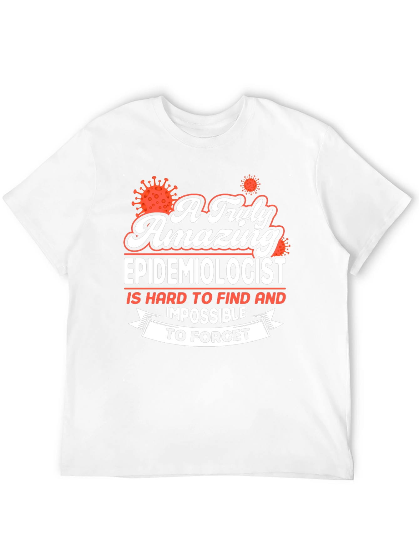 Black Amazing Epidemiologist T-Shirt - Hard to Find, Impossible to Forget! view 12