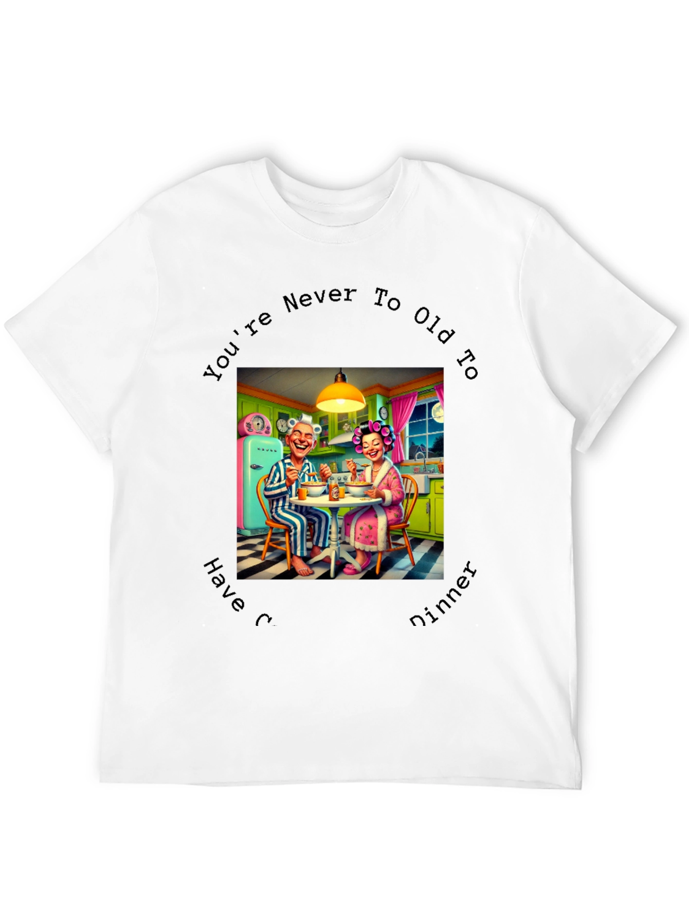 Black Funny "Never too old" Dinner T-Shirt view 12