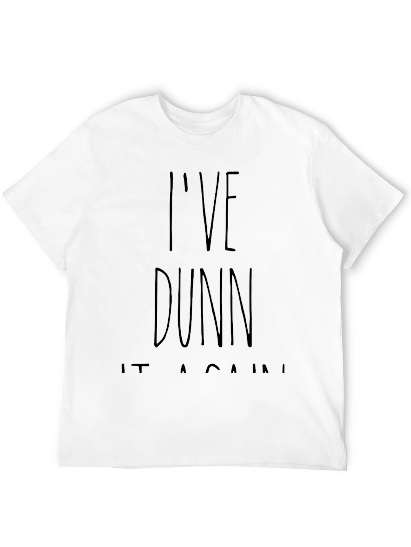 Black I've Dunn It Again! Black Graphic T-Shirt view 12