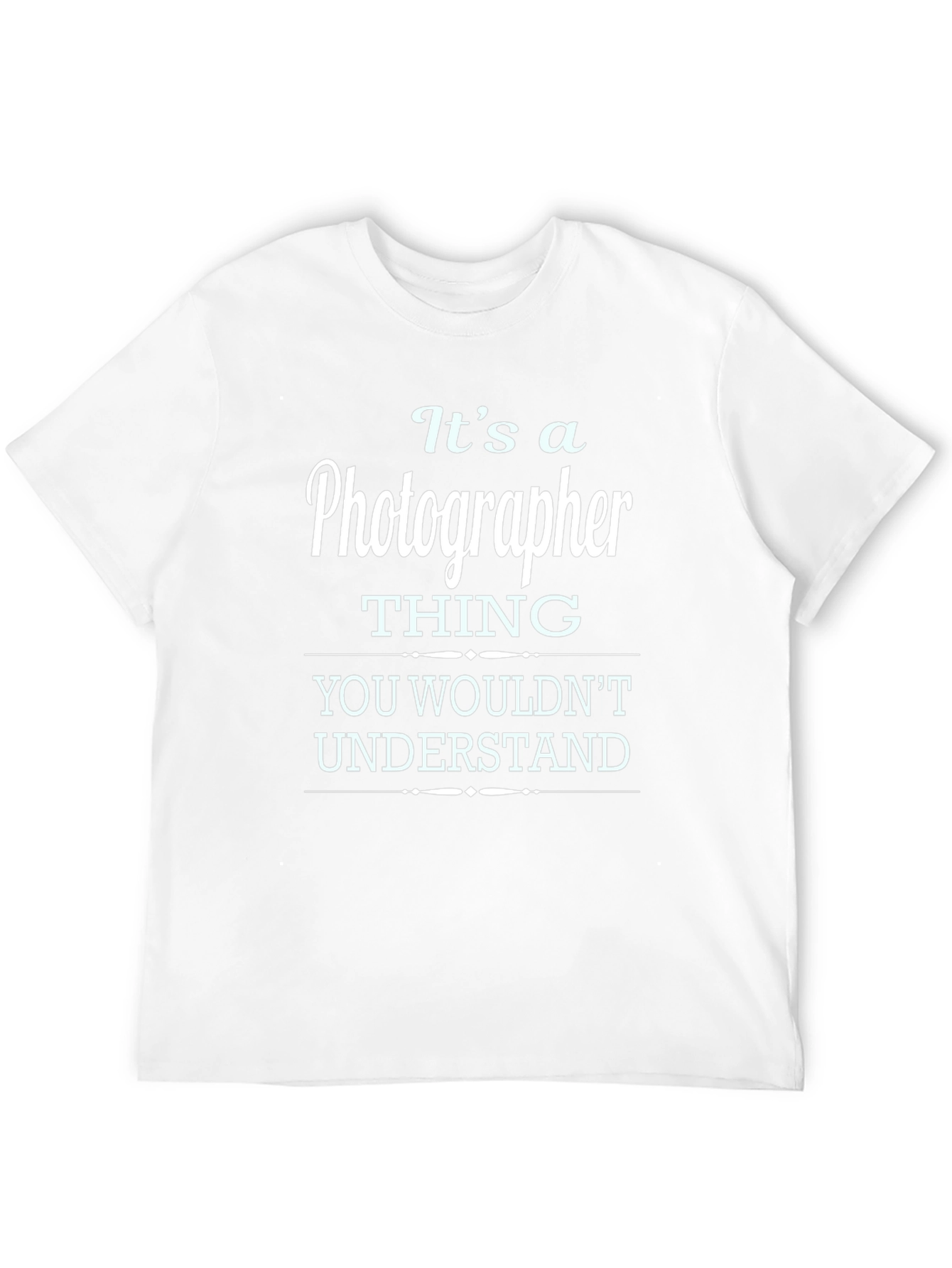 Black Photographer Thing T-Shirt - You Wouldn't Understand view 12
