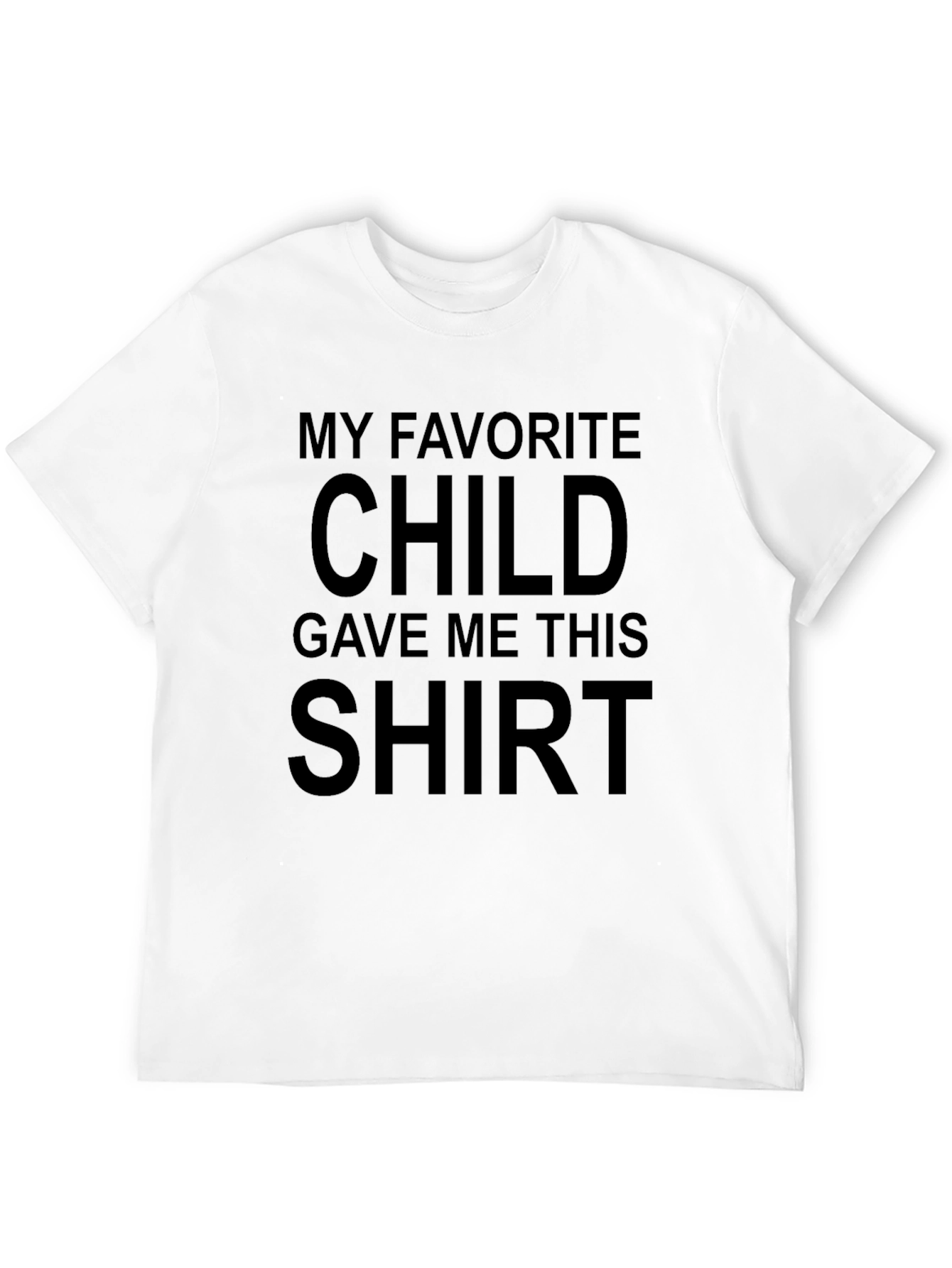 Black Funny "My Favorite Child Gave Me This" T-Shirt view 12