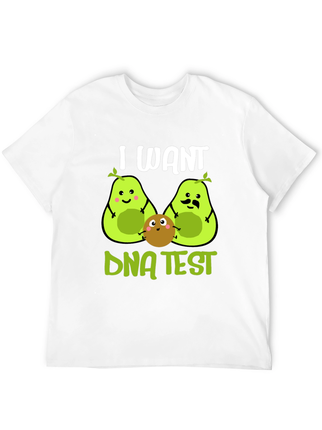 Black I Want DNA Test Funny Avocado T-Shirt view 12