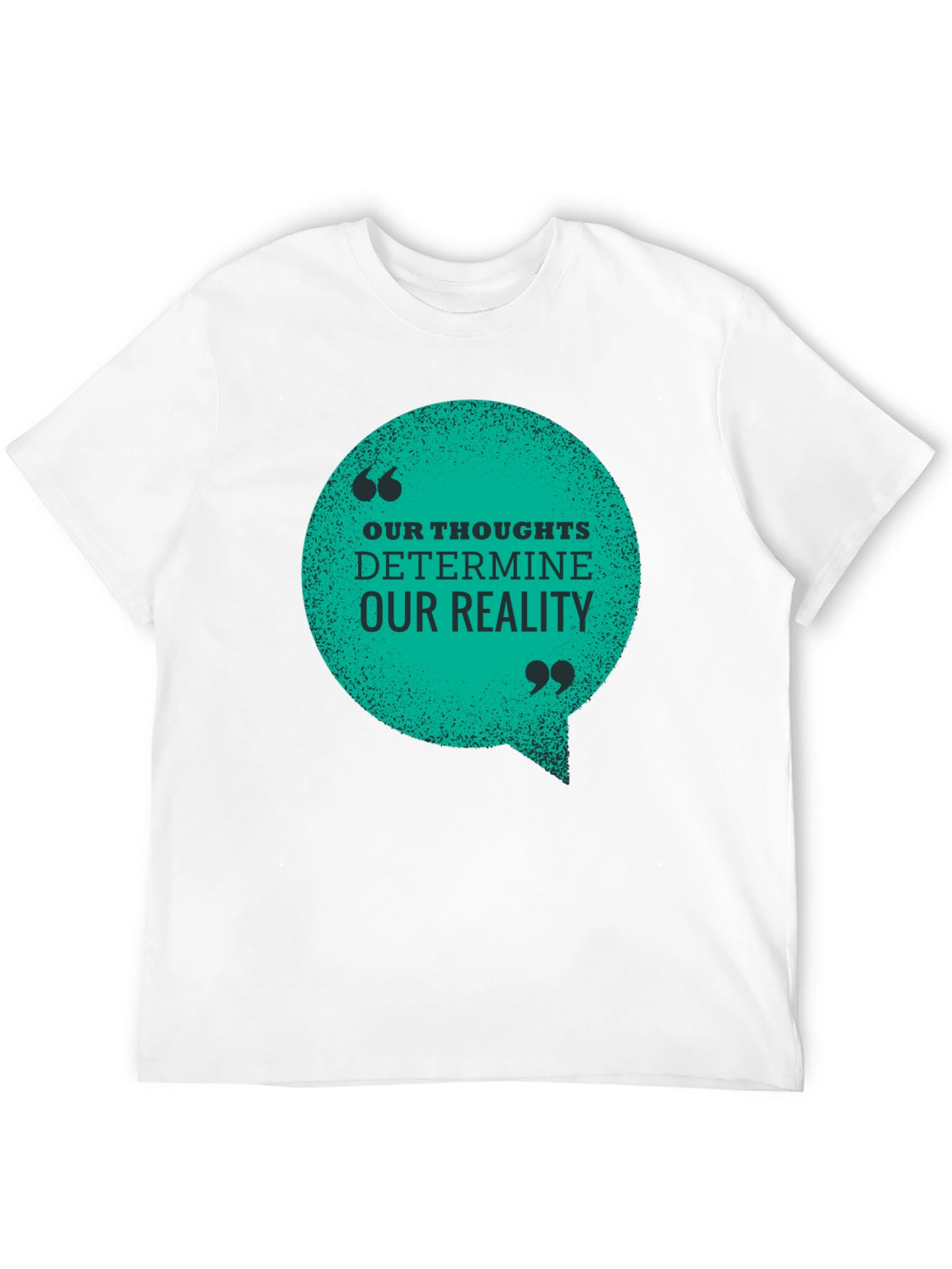 Black Inspirational T-Shirt: Our Thoughts Determine Our Reality view 12