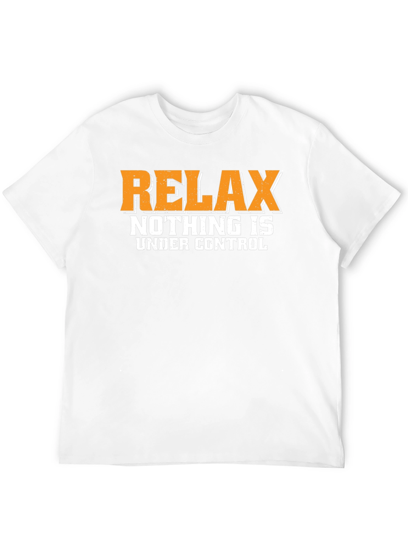 Black Relax Nothing Is Under Control Graphic Tee view 12