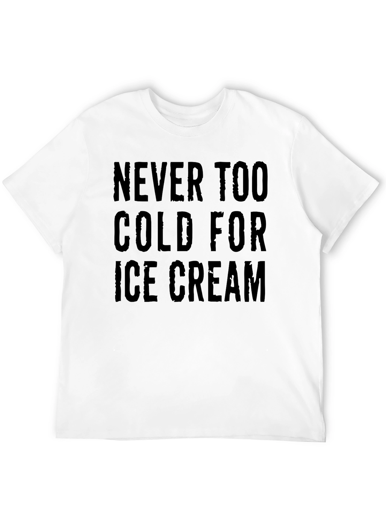 Black Never Too Cold For Ice Cream T-Shirt view 12