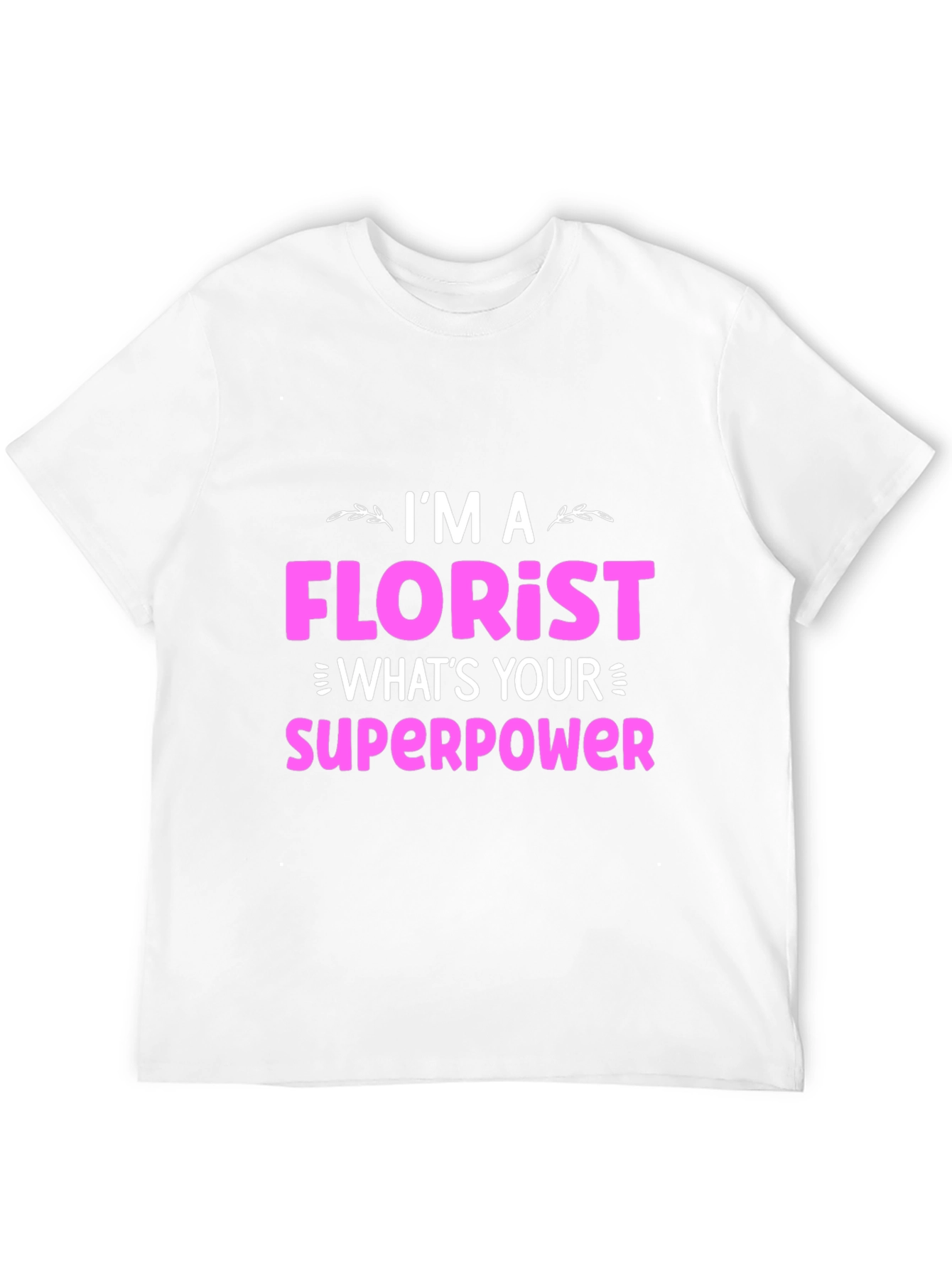 Black Florist Superpower T-Shirt - Funny Floral Design view 12