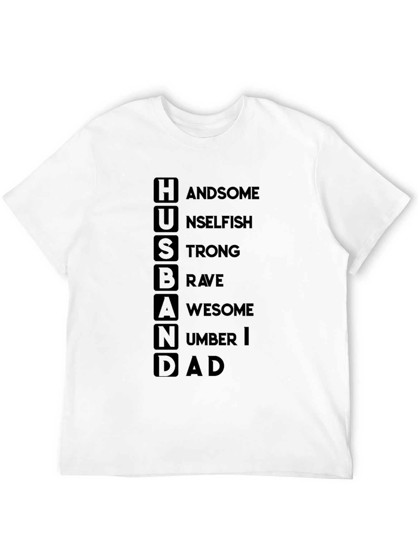 Black Husband Dad T-Shirt - Handsome Unselfish Strong Brave Awesome view 12