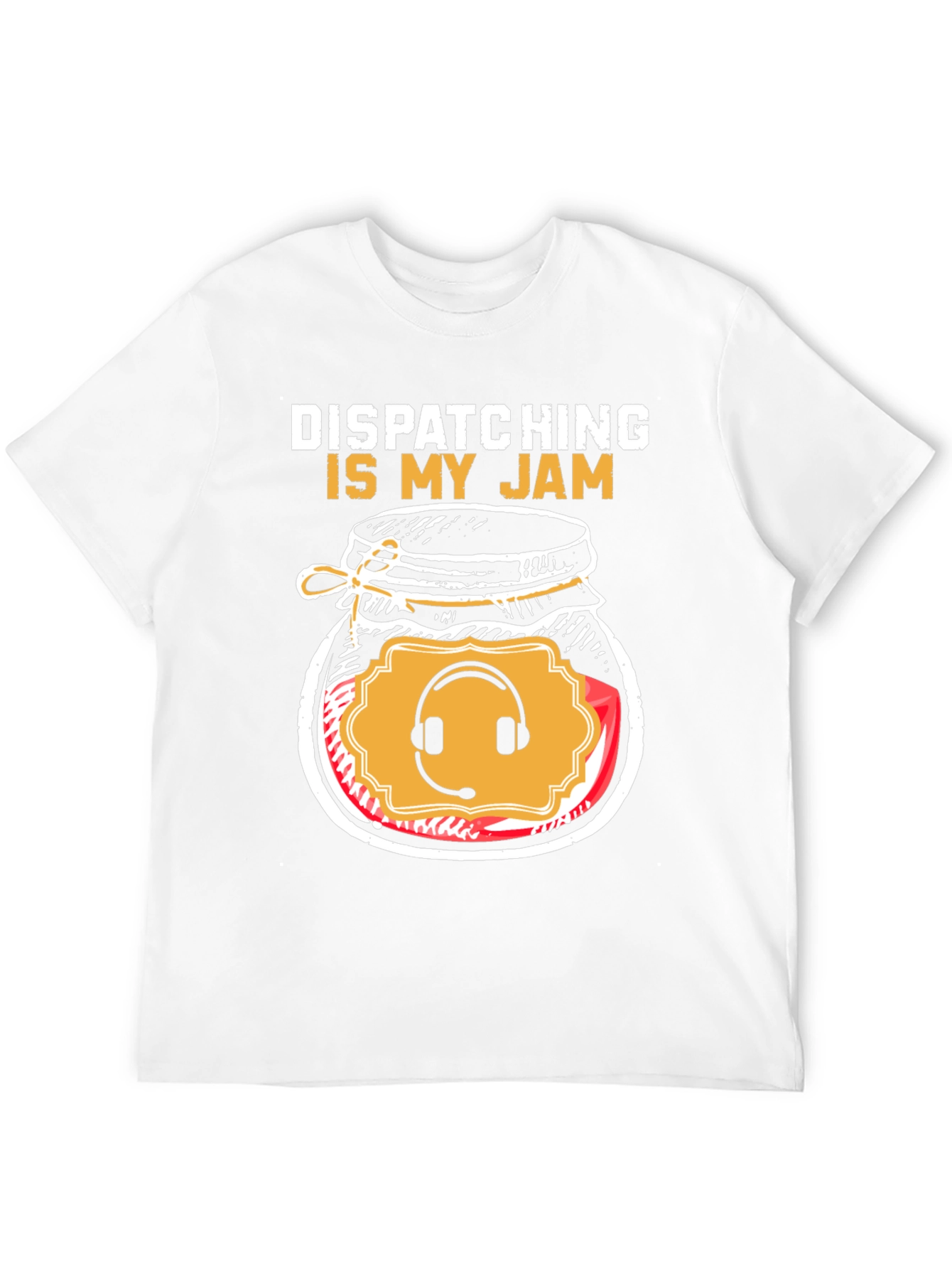 Dispatching Is My Jam Funny T-Shirt - 12
