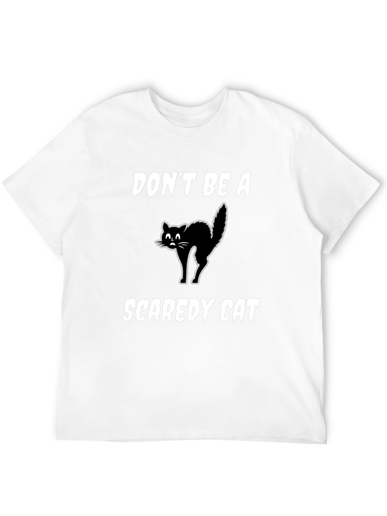 Black Don't Be A Scaredy Cat T-Shirt view 12
