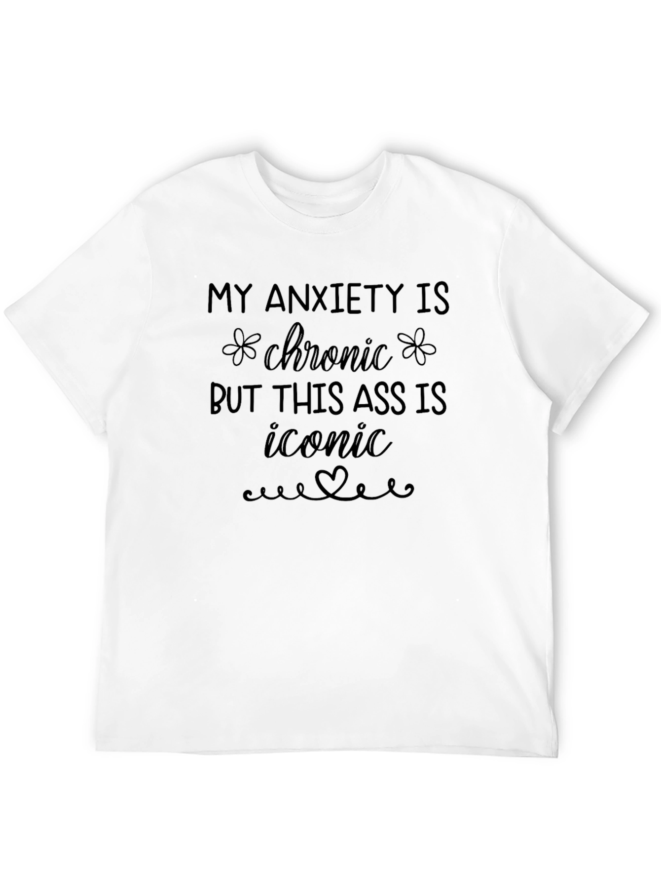 Black Anxiety Chronic Iconic Ass Graphic Tee view 12