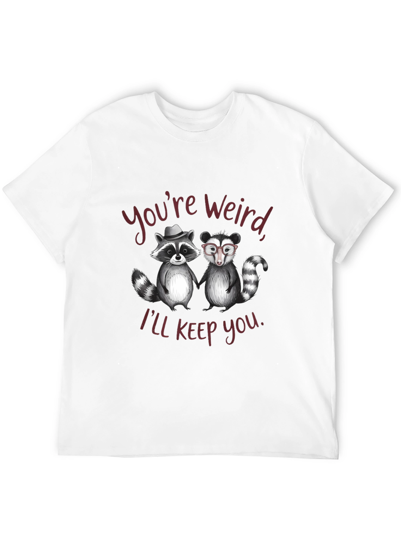 Black Funny Raccoon Graphic Tee - "You're Weird, I'll Keep You" view 12