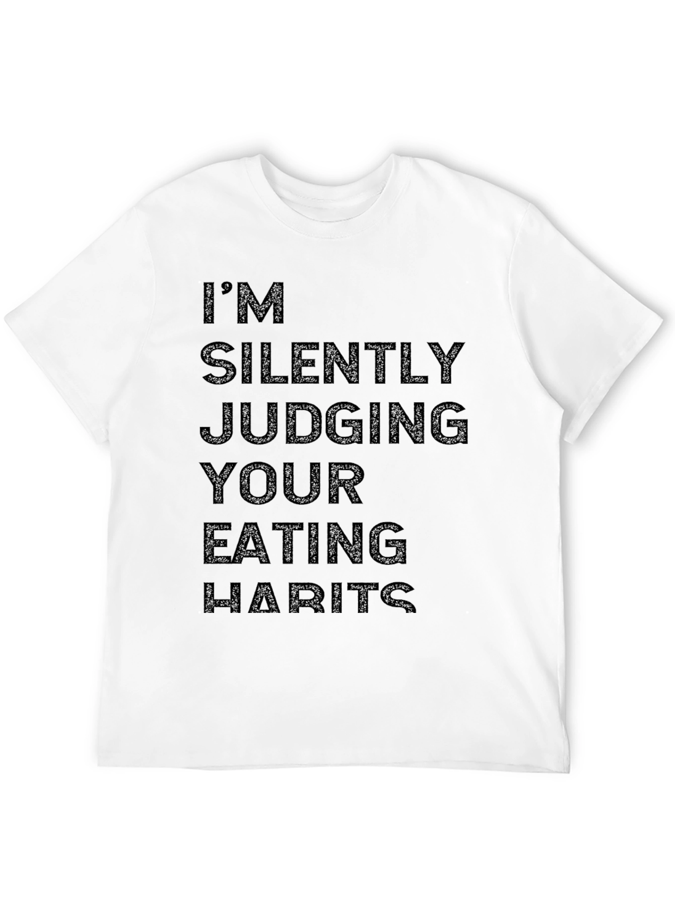 Black I'm Silently Judging Your Eating Habits T-Shirt view 12