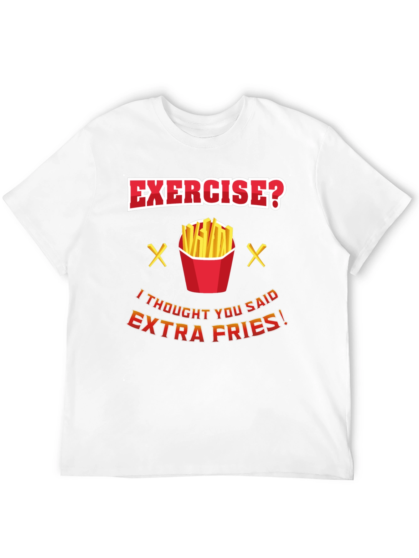 Black Exercise? Extra Fries Funny T-Shirt view 12