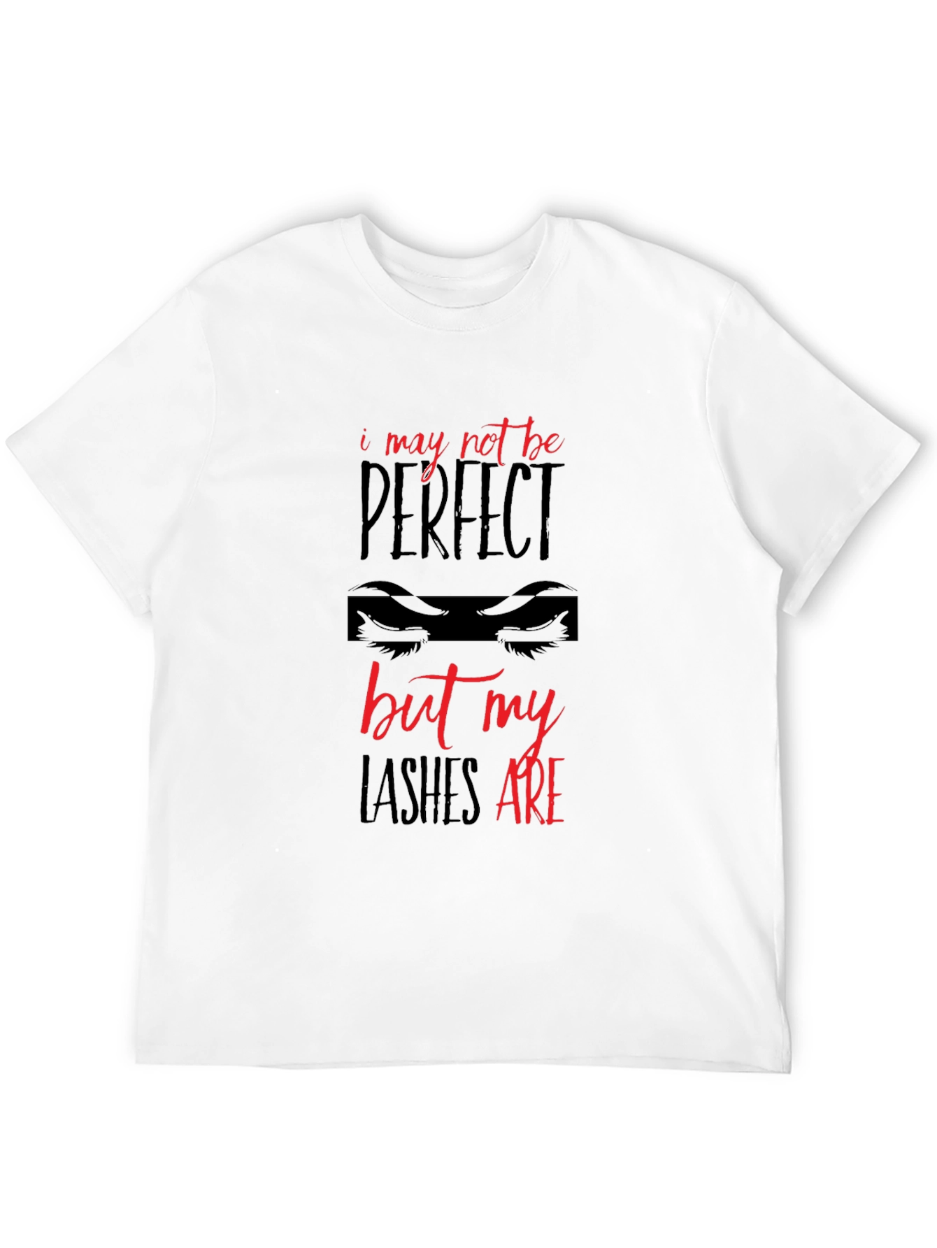 Black Lashes Are Perfect T-Shirt view 12