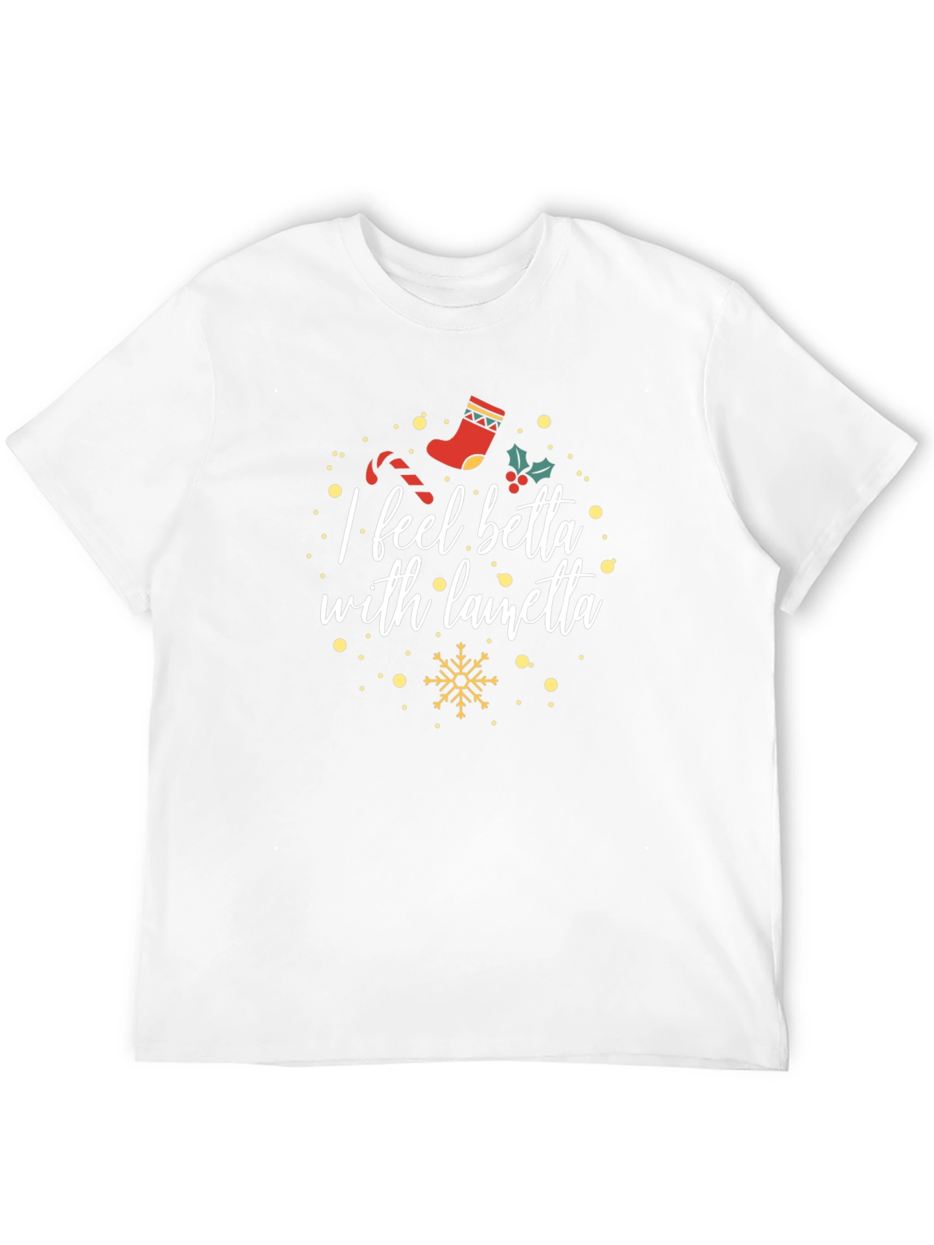 Black I Feel Betta With Lainetta Holiday T-Shirt view 12