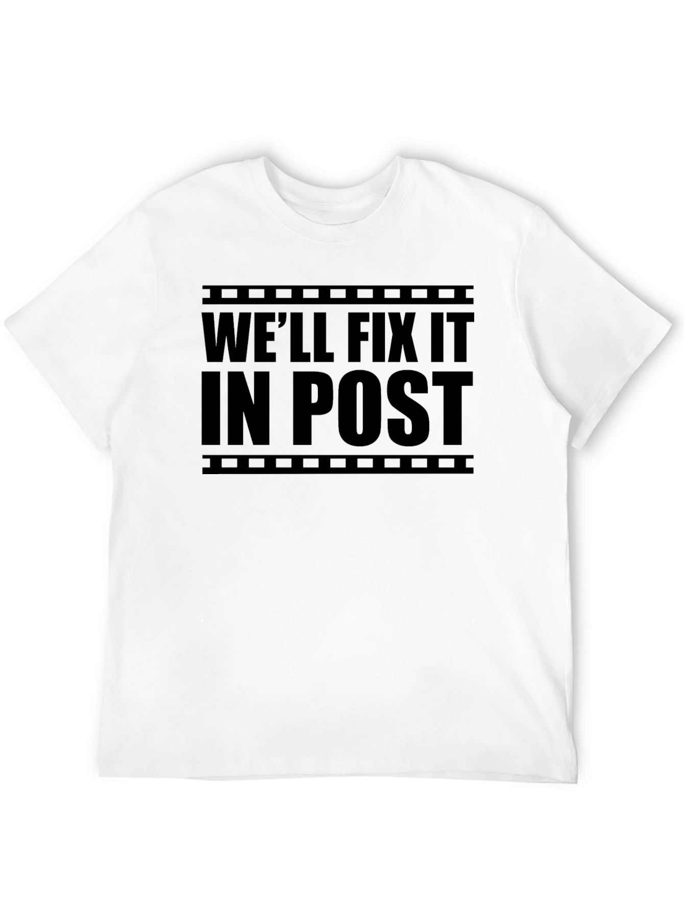 Black We'll Fix it in Post T-Shirt view 12