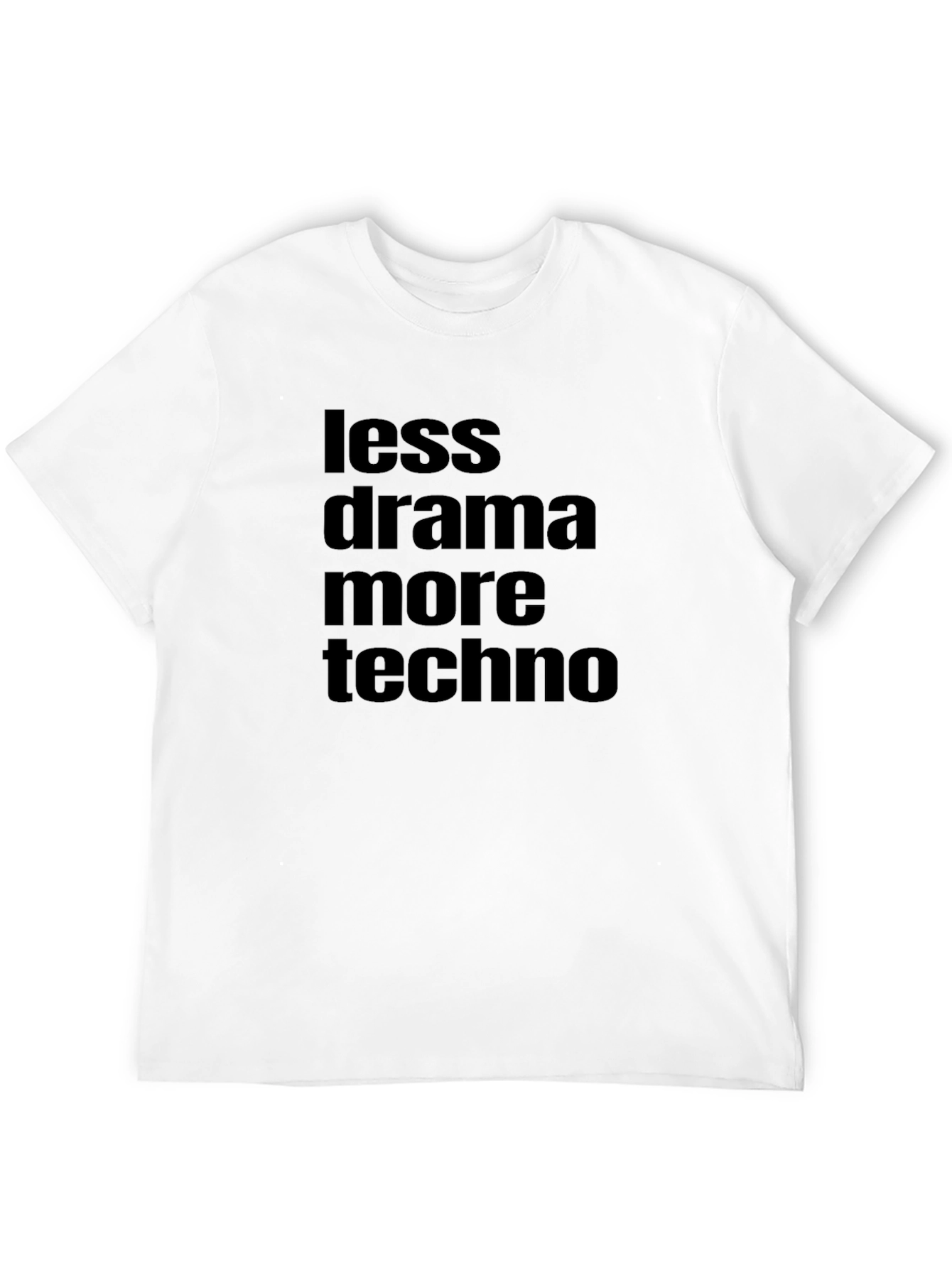 Black Less Drama More Techno T-Shirt view 12