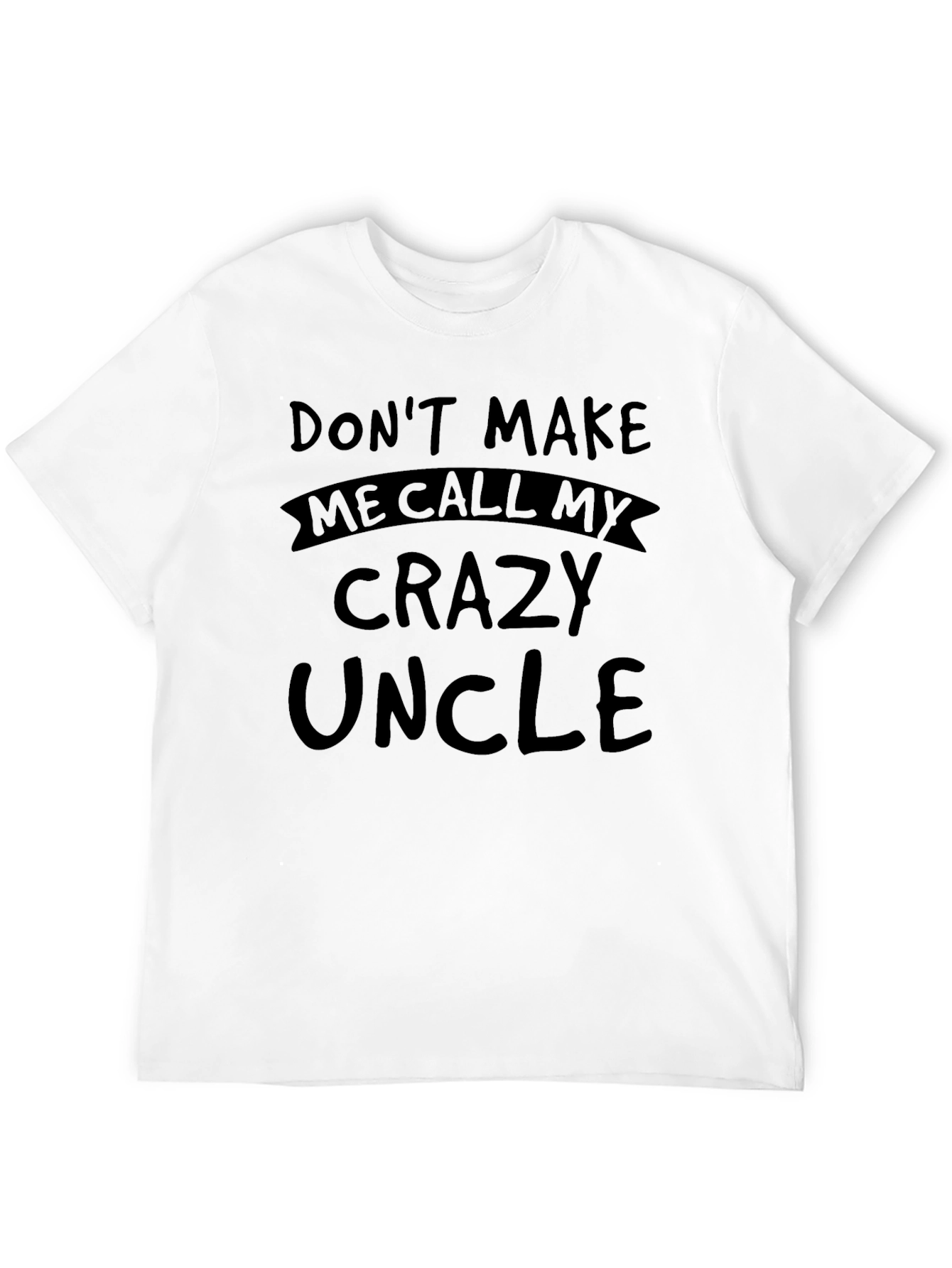 Black Crazy Uncle Graphic T-Shirt - Funny Novelty Tee view 12