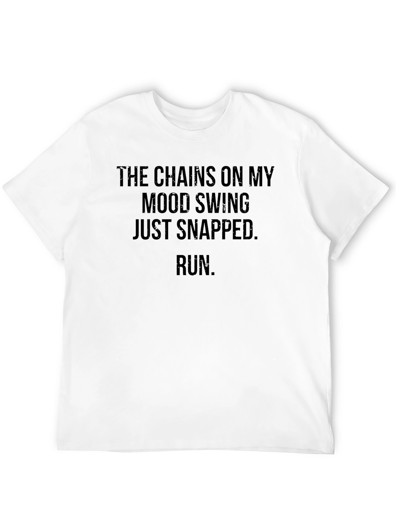 Black Mood Swing Snapped Run Funny Graphic T-Shirt view 12