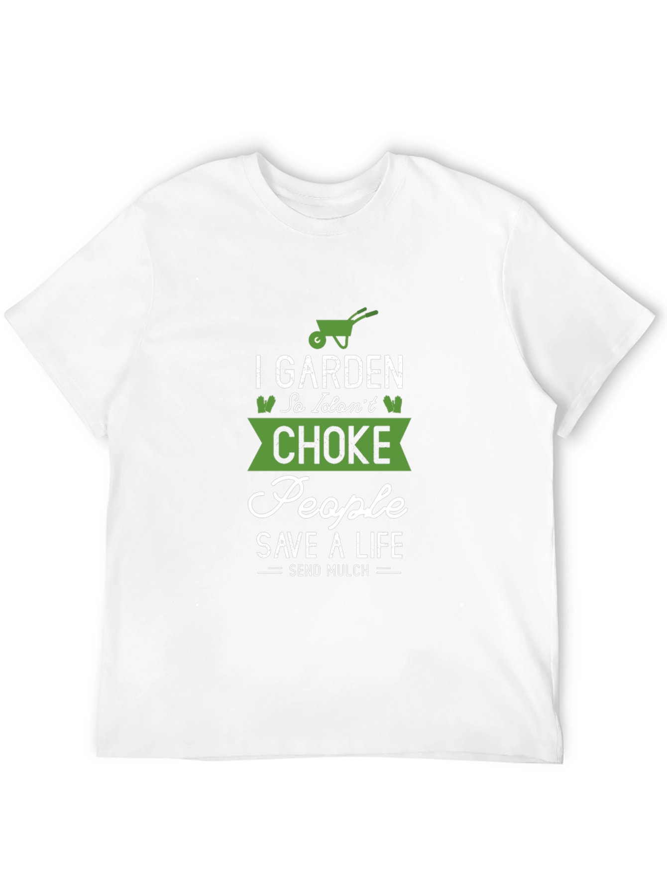 Black Gardening T-Shirt: I Garden So I Don't Choke People view 12