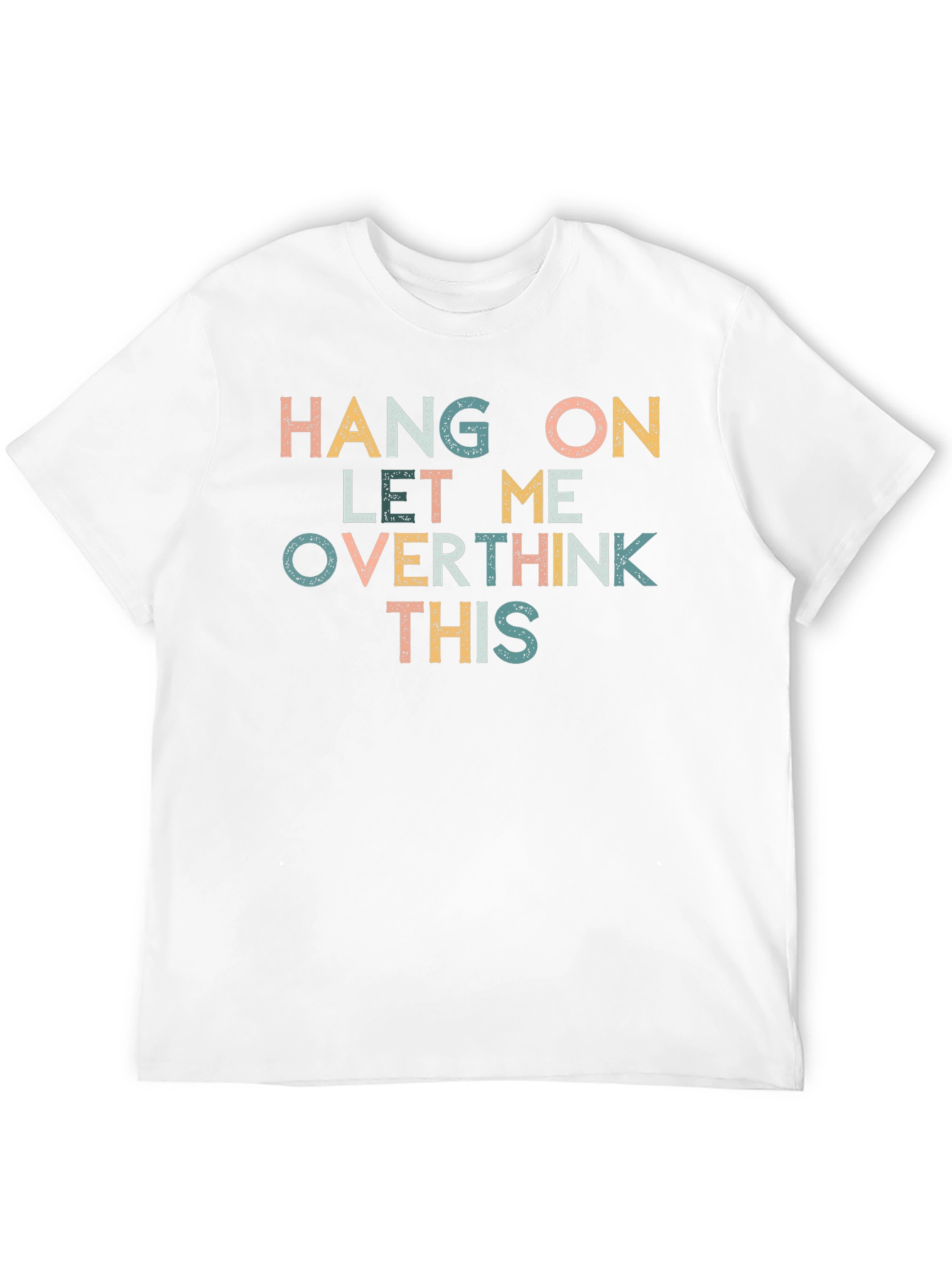 Black Hang On Let Me Overthink This T-Shirt view 12