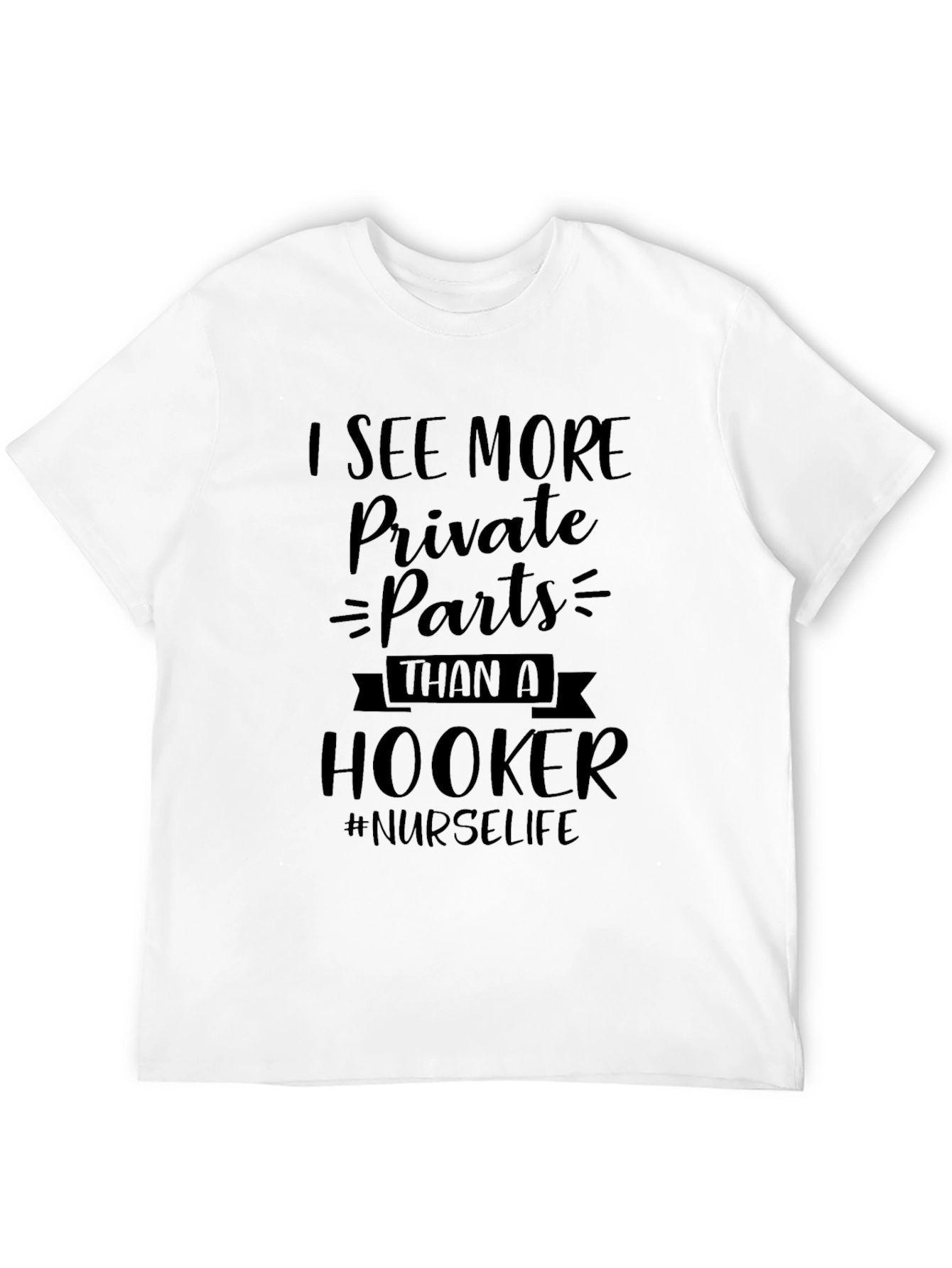 Black Nurse Life T-Shirt: See More Private Parts view 12