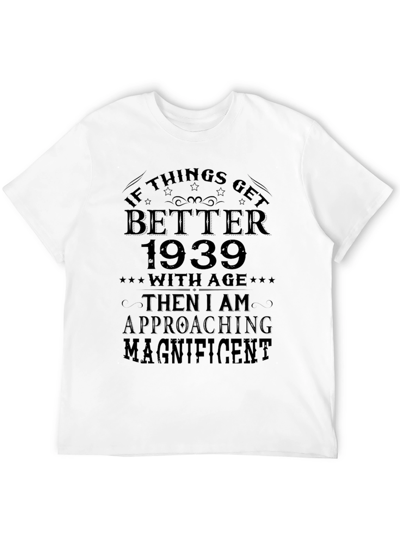 Black 1939 Better With Age T-Shirt view 12