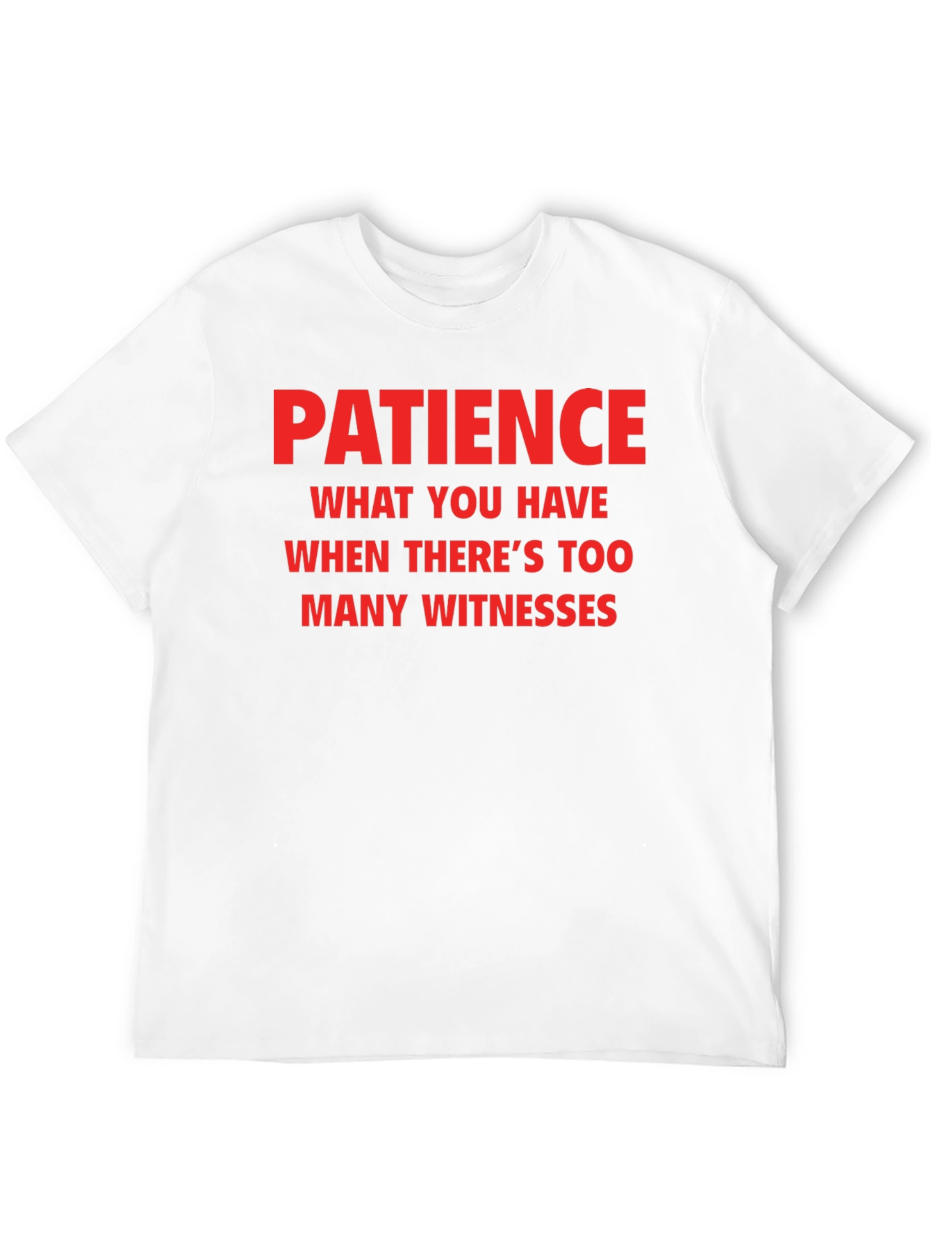 Black Patience Funny Sarcastic Humor T-Shirt view 12