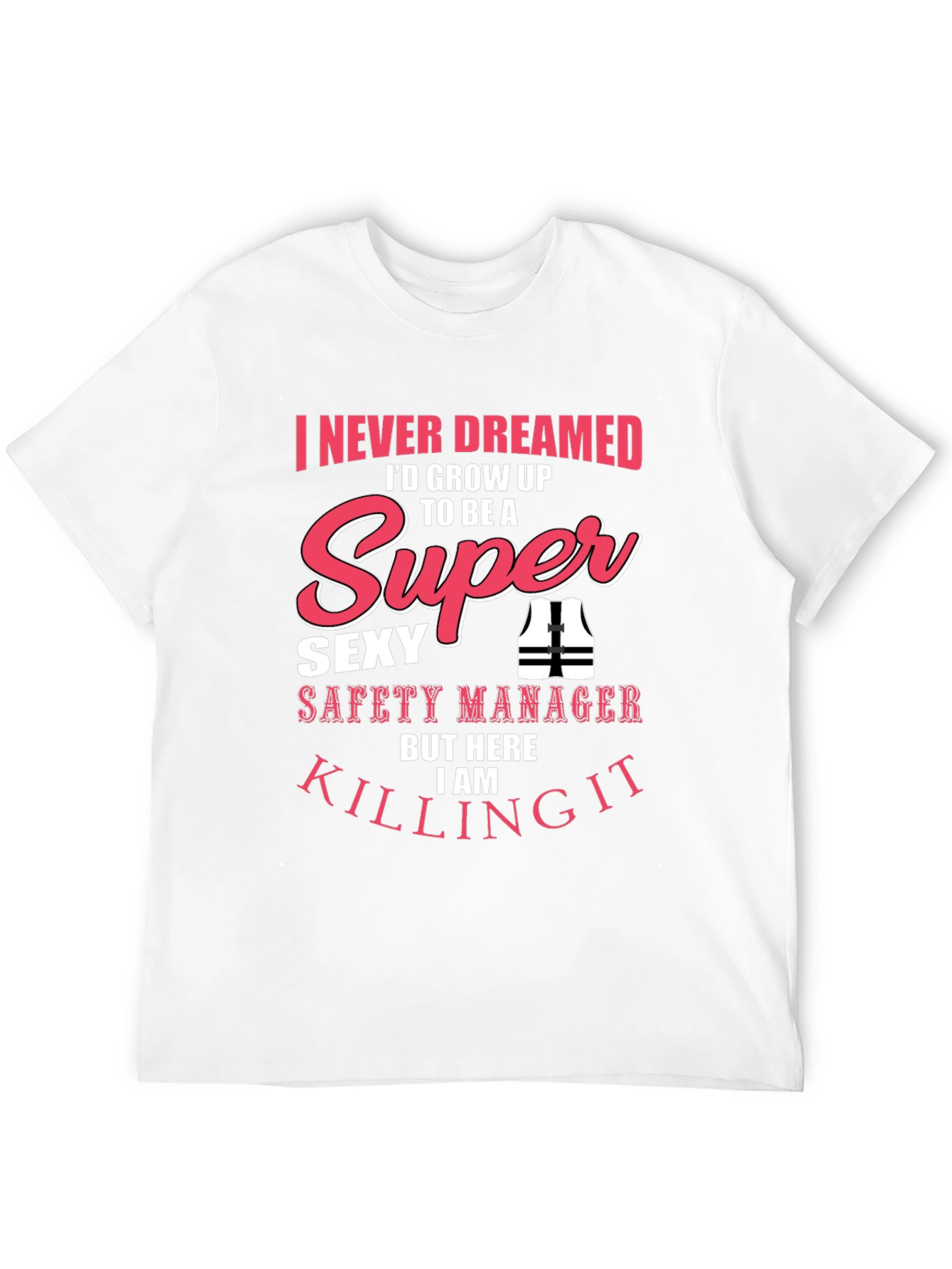 Black Super Sexy Safety Manager Graphic T-Shirt view 12