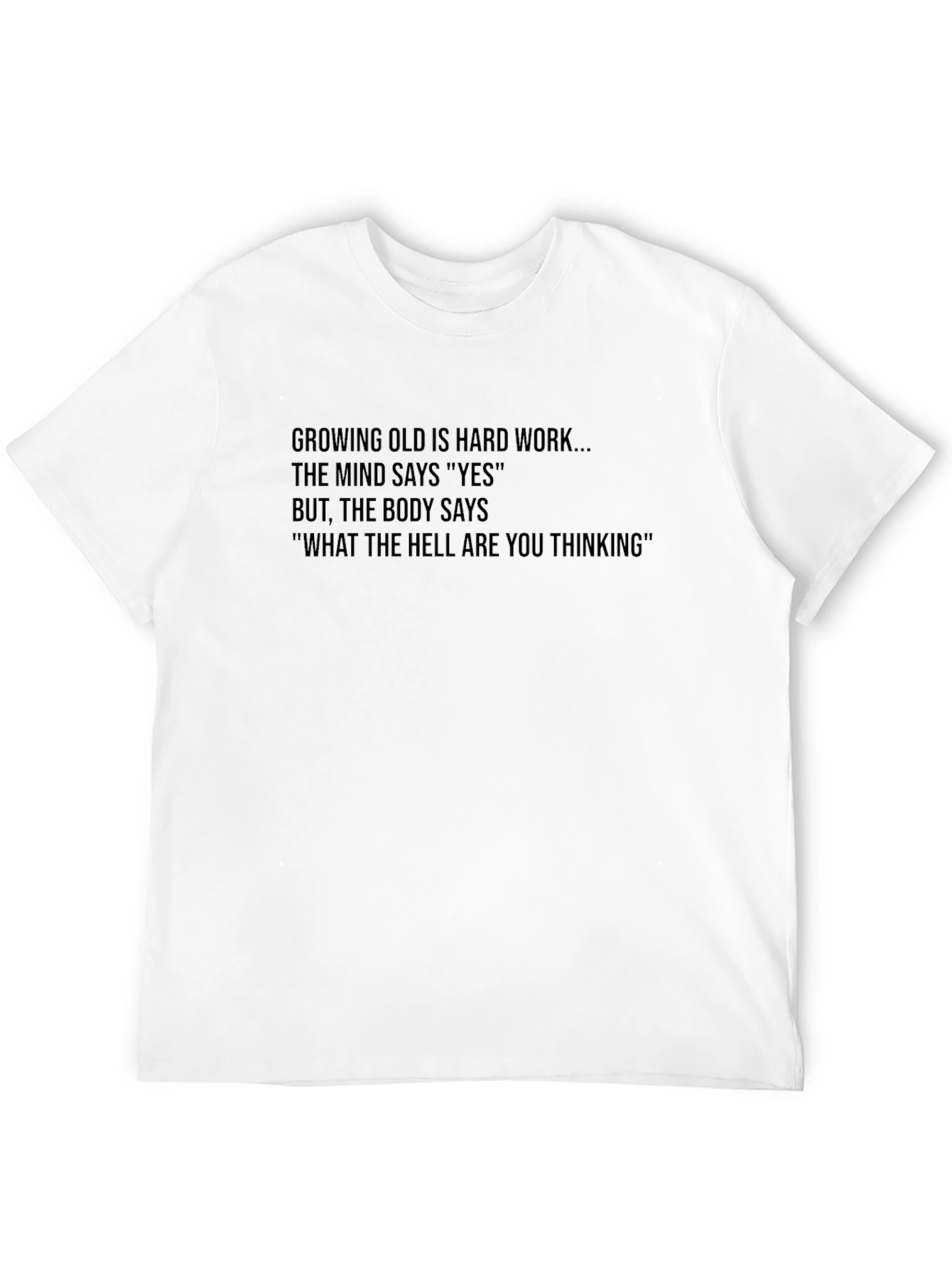 Black Funny Aging T-Shirt: Mind Says Yes, Body Says No view 12