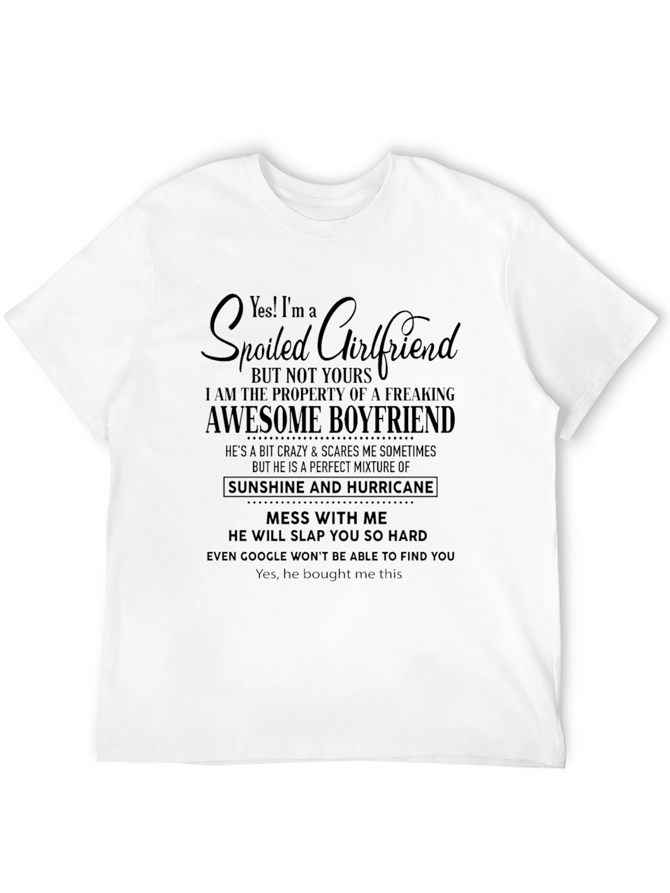 Black Spoiled Girlfriend Awesome Boyfriend Graphic Tee view 12