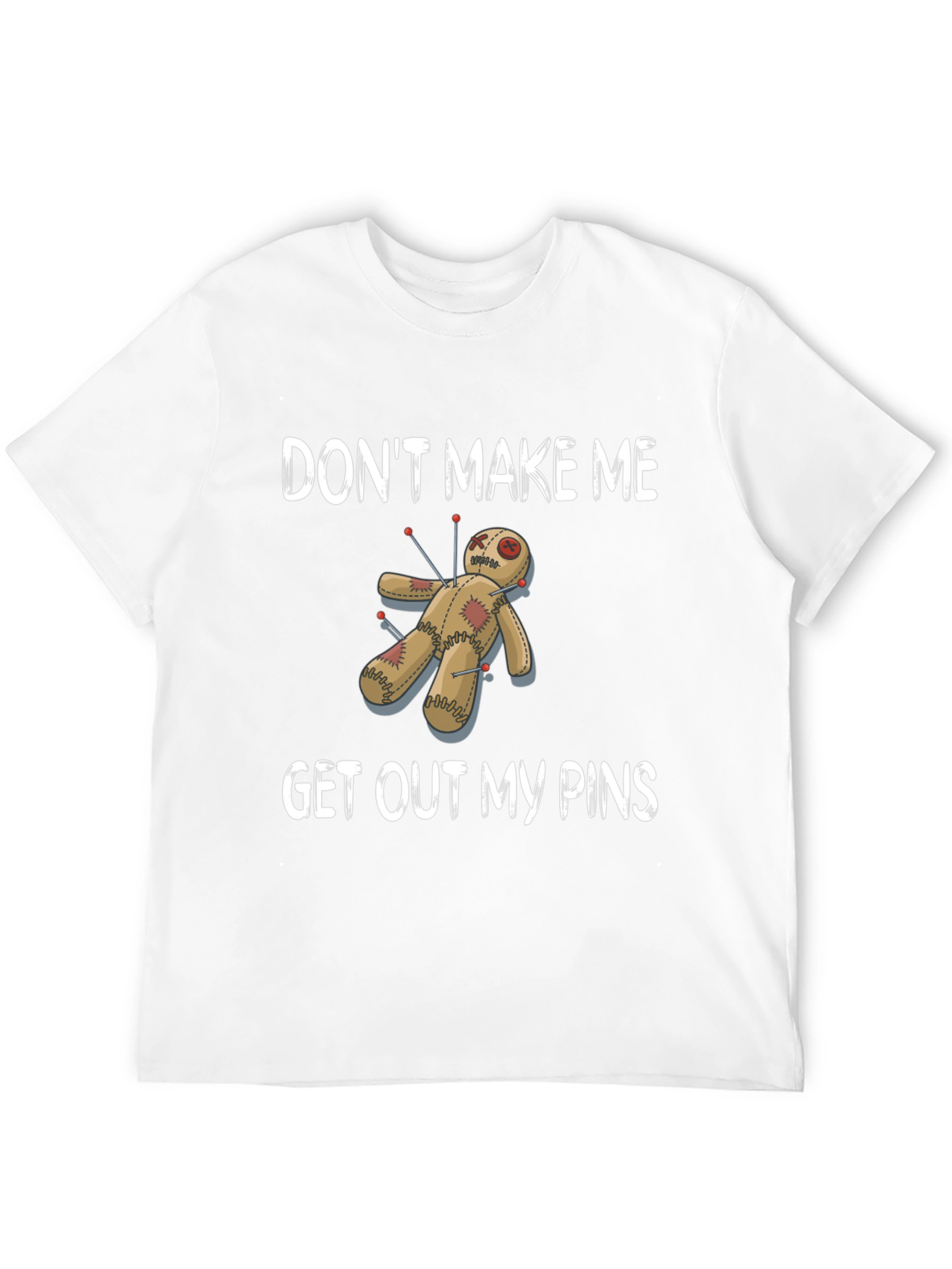Black Don't Make Me Get Out My Pins Voodoo Doll T-Shirt view 12