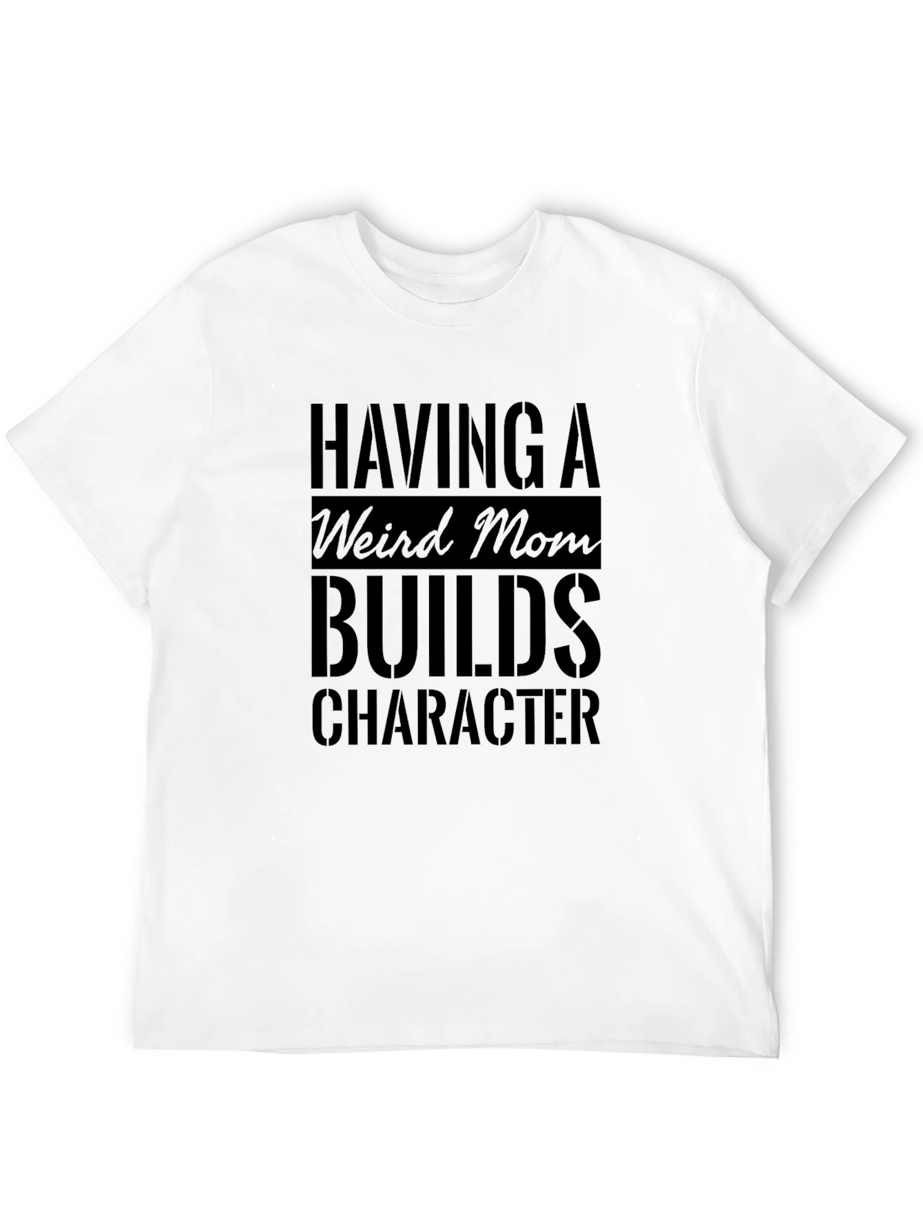Black Weird Mom Builds Character Black T-Shirt view 12