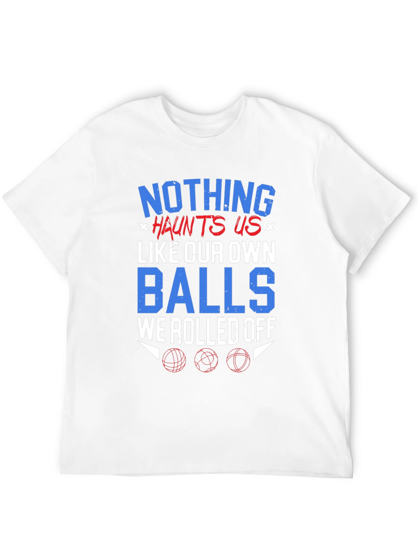 Black Nothing Haunts Us T-Shirt Funny Balls Graphic Tee view 12