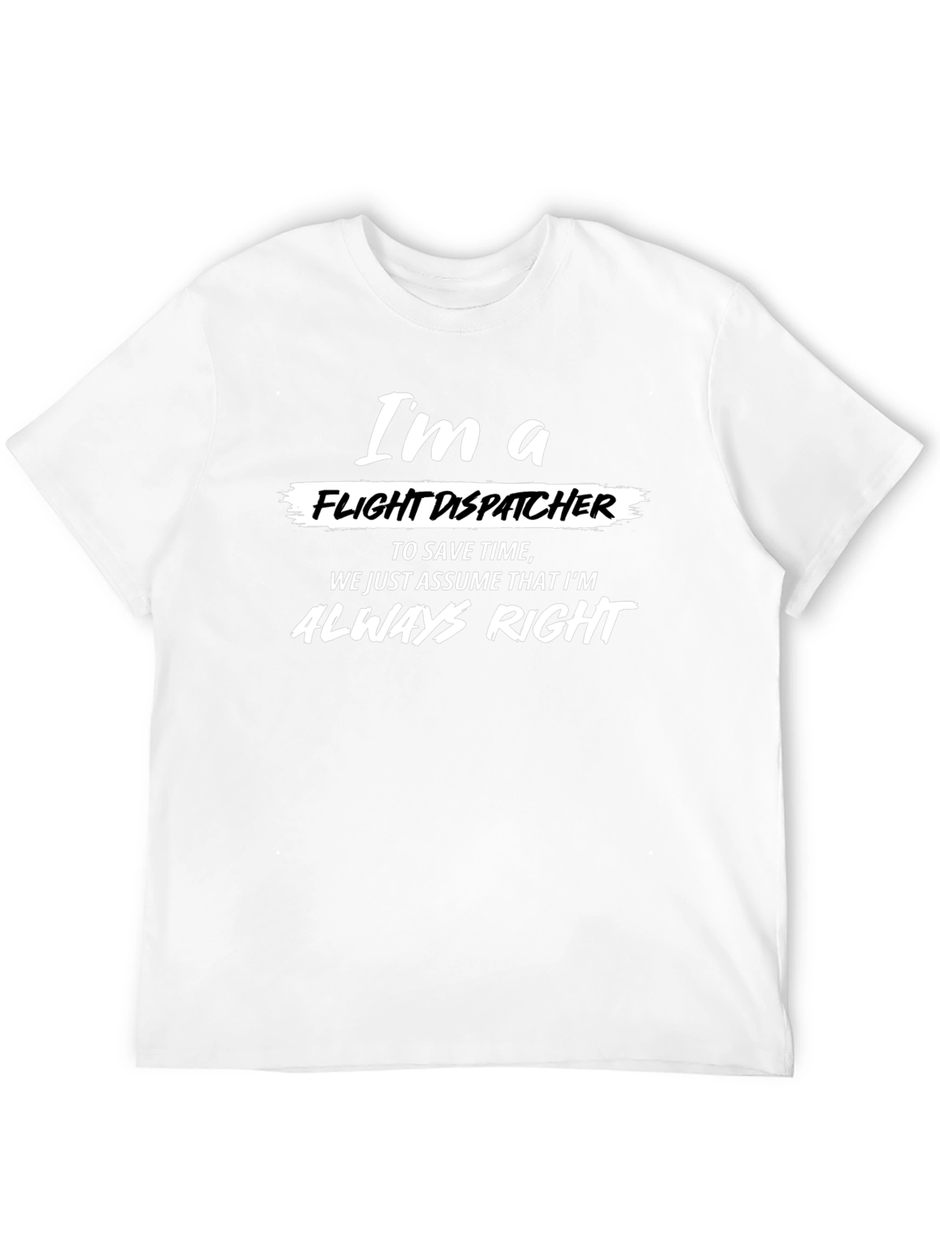 Black Flight Dispatcher T-Shirt - Always Right Novelty Tee view 12