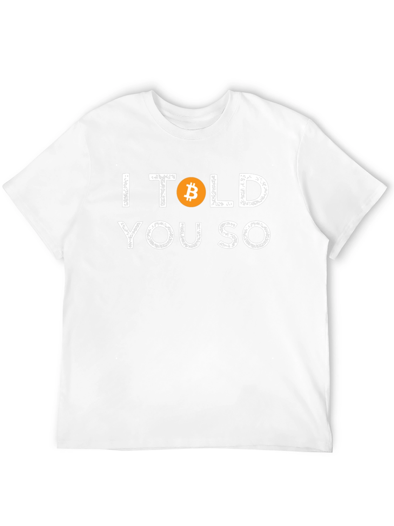 Black I Told You So Bitcoin Crypto T-Shirt view 12