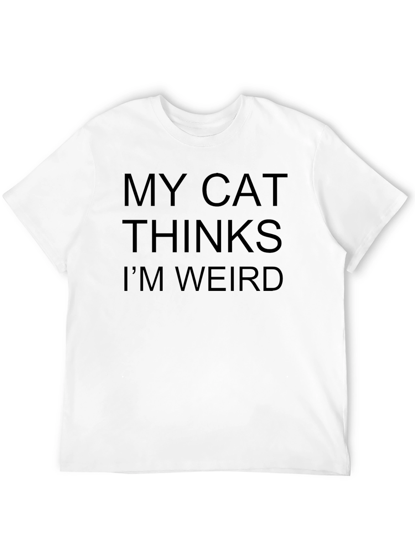 Black My Cat Thinks I'm Weird - Black T-Shirt view 12