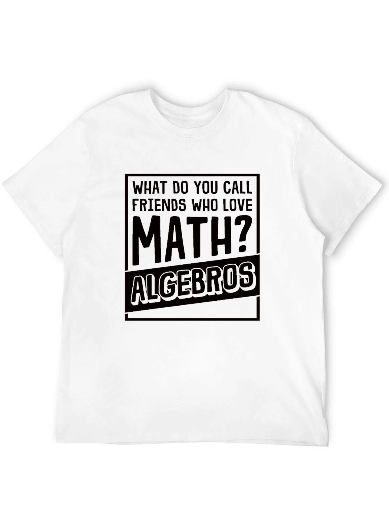Black Math Lover's Joke T-Shirt - Algebros Funny Tee view 12