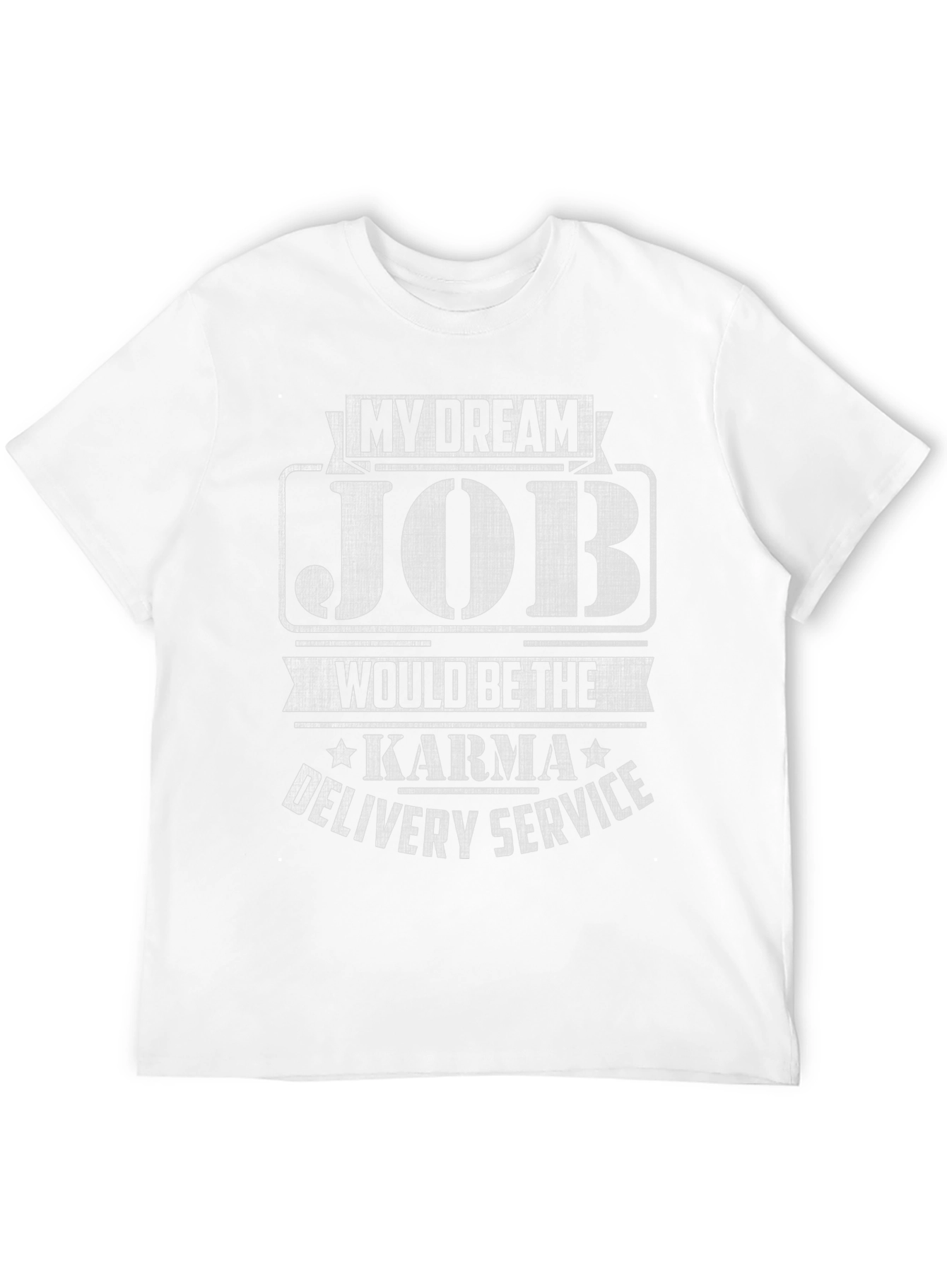 Black My Dream Job Karma Delivery Service Graphic T-Shirt view 12