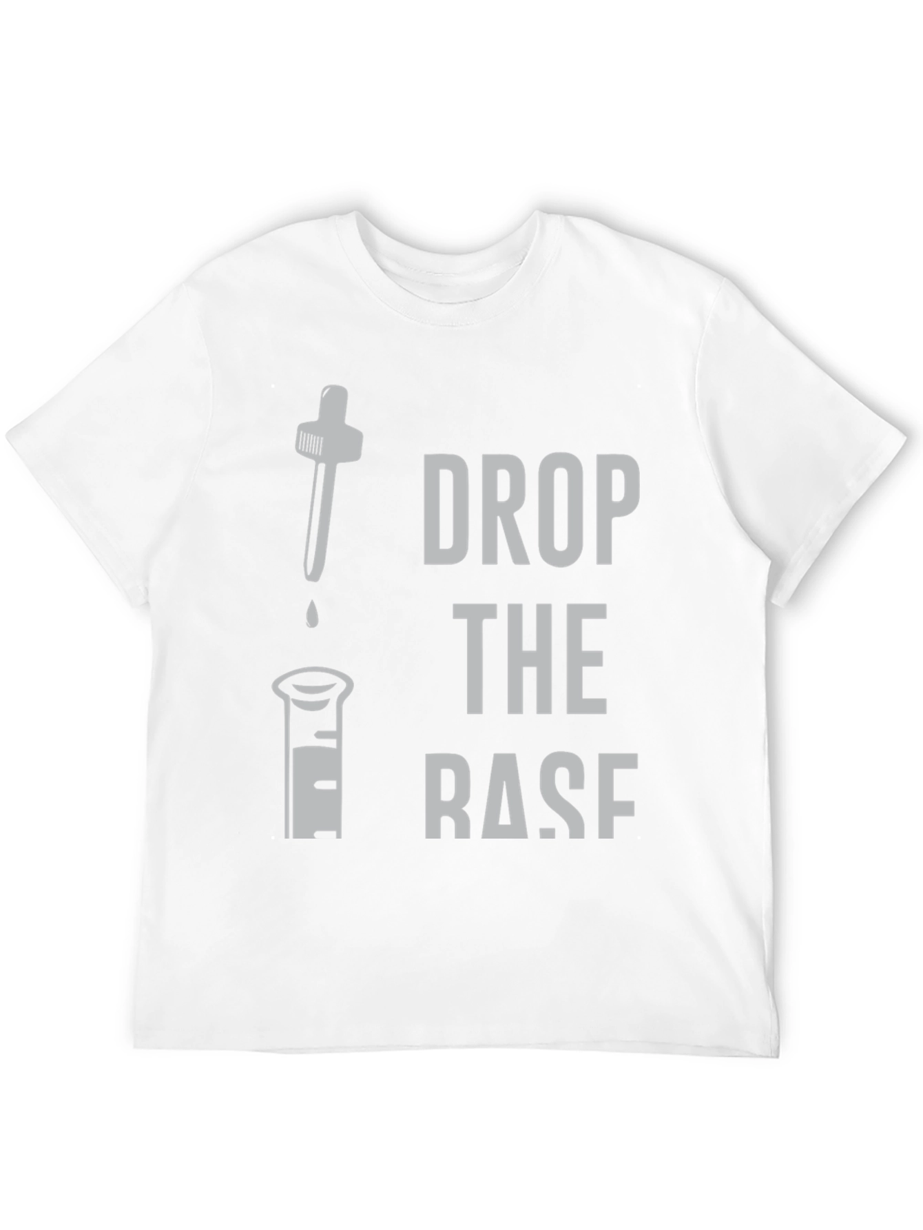 Black Drop the Base Funny Chemistry T-Shirt view 12