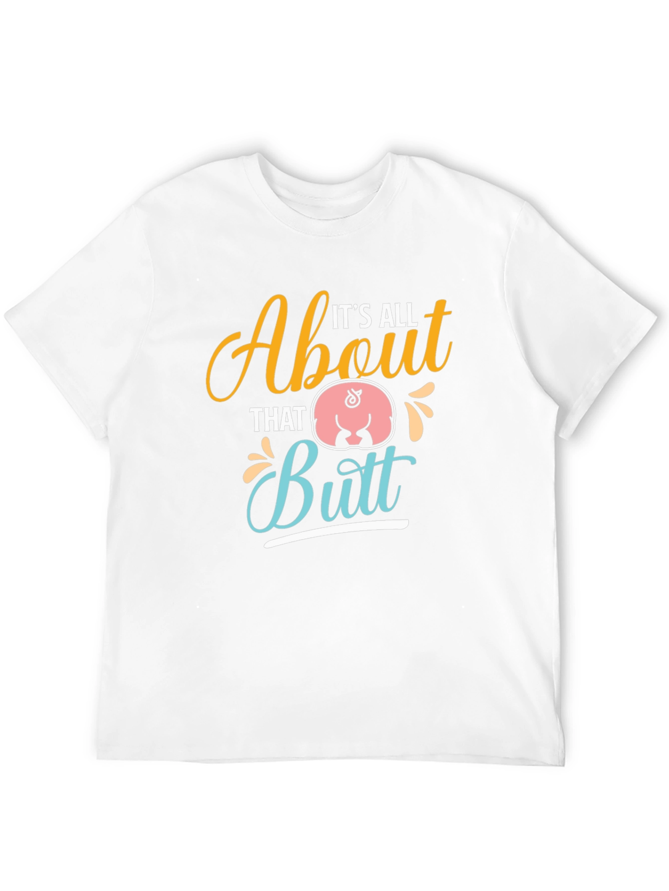 Black It's All About That Butt T-Shirt view 12