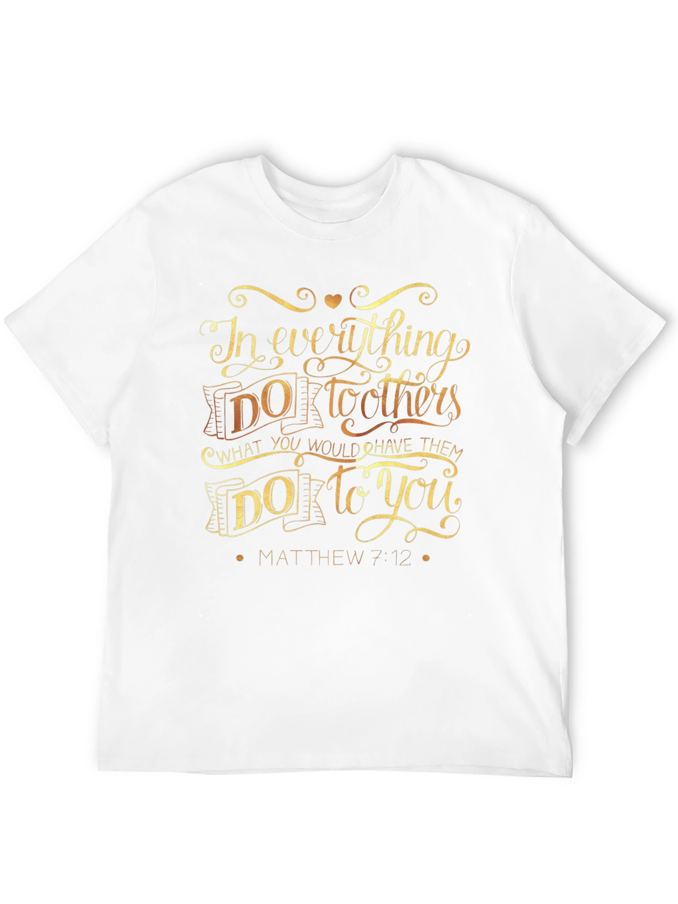 Black In Everything Do To Others T-Shirt - Matthew 7:12 view 12