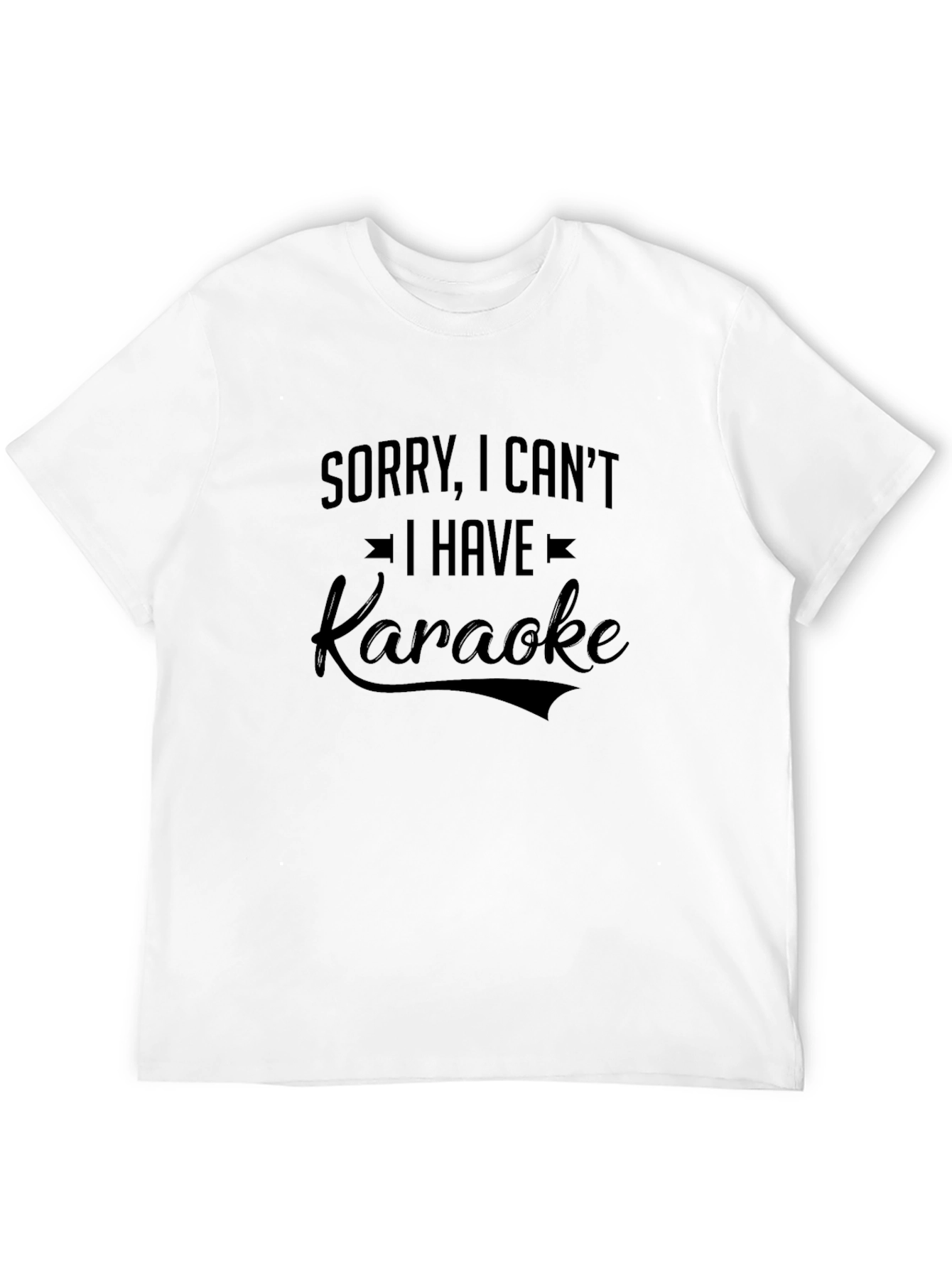 Black Karaoke T-Shirt - Sorry, I Can't view 12