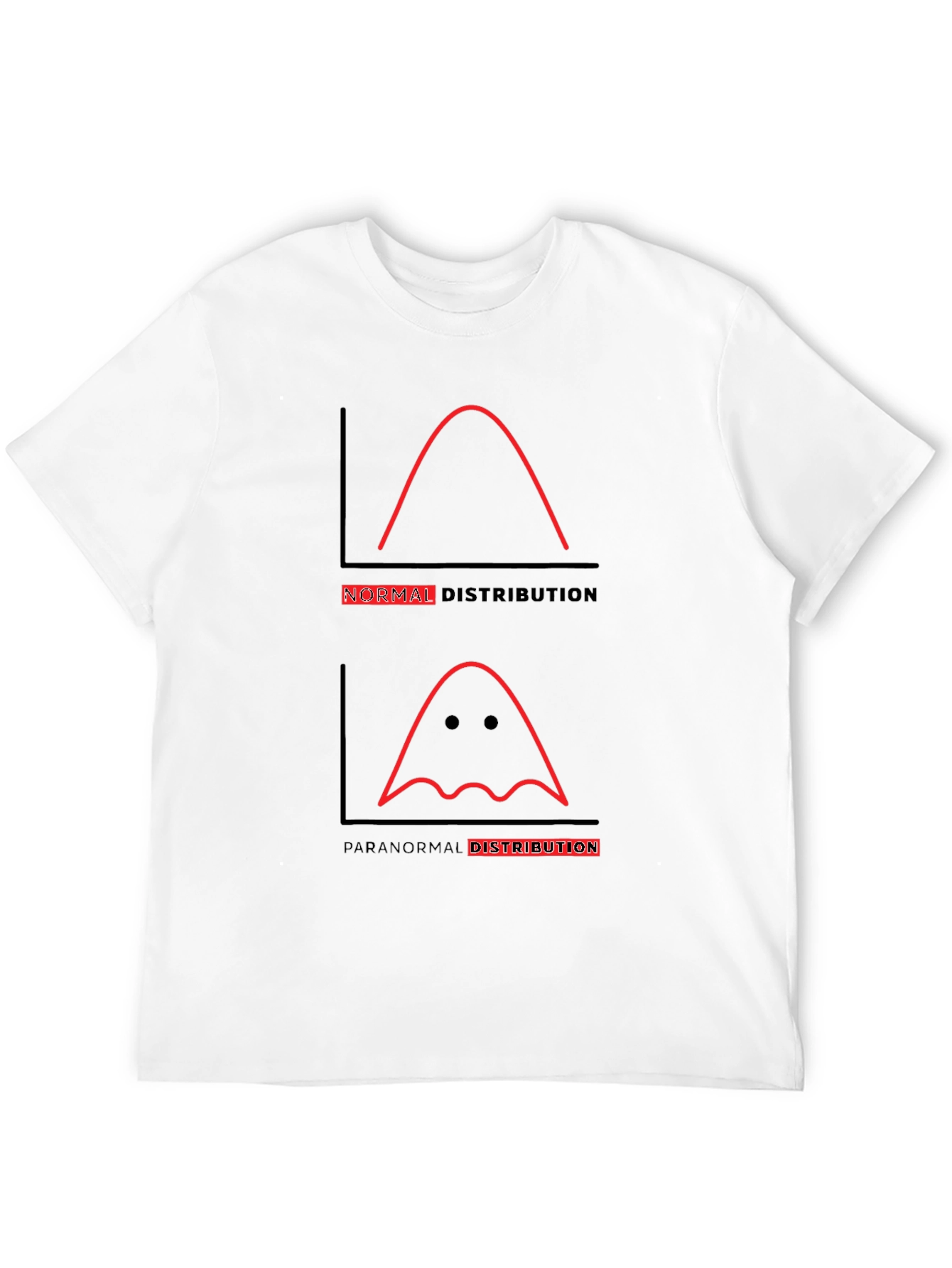 Funny Paranormal Distribution Graphic Tee - 12