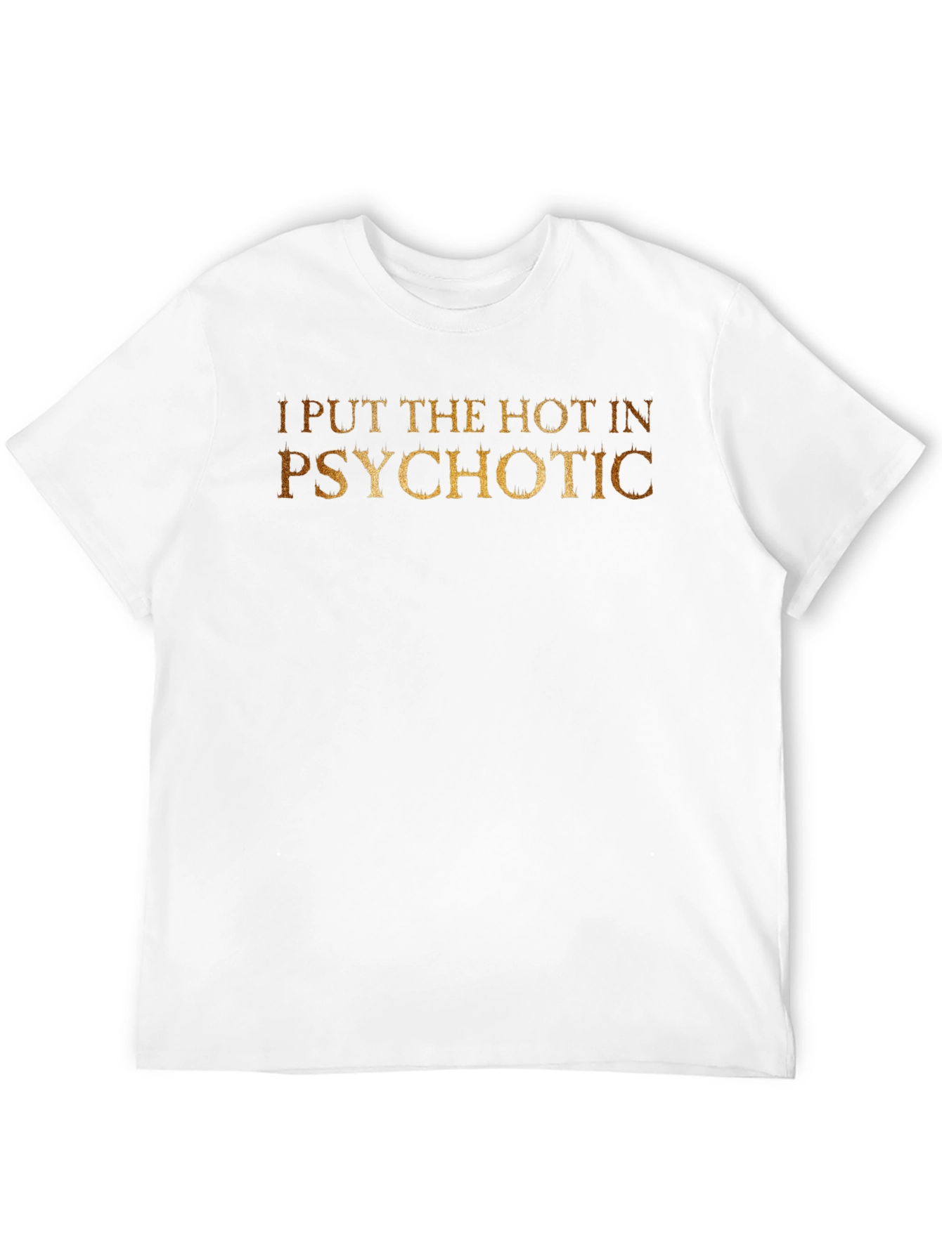 Black I Put The Hot In Psychotic - Novelty T-Shirt view 12