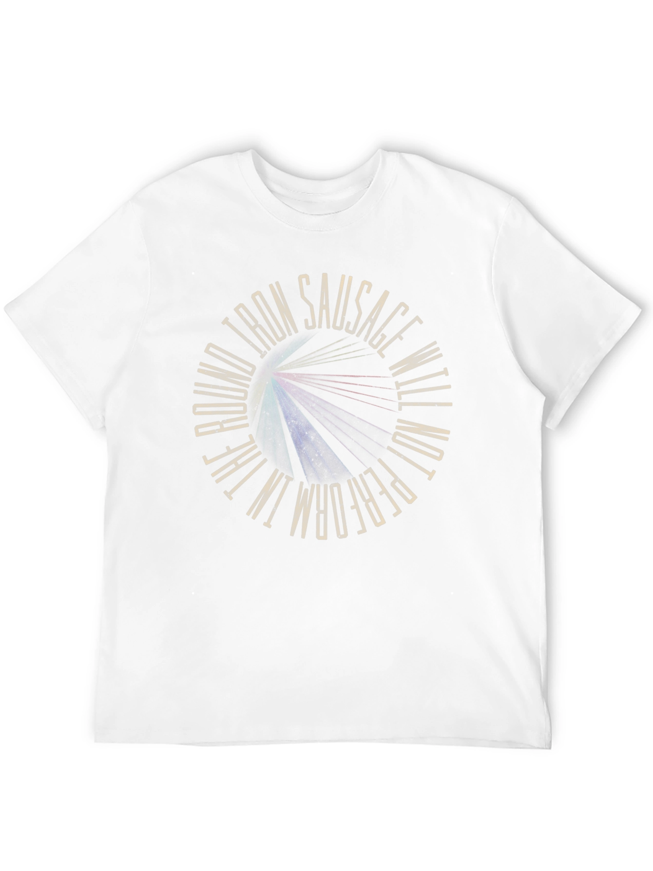 Black Iron Sausage Will Not Perform T-Shirt view 12